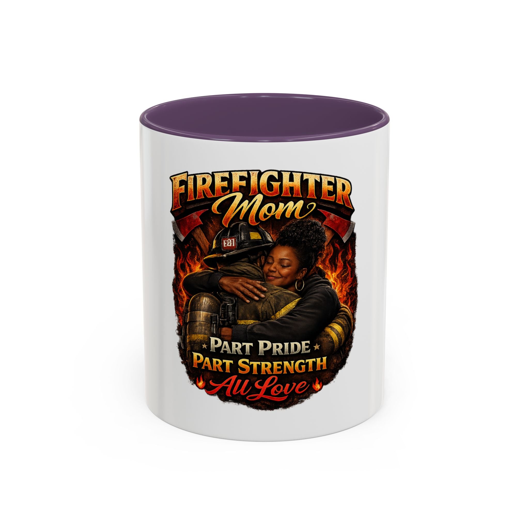 Firefighter Mom Coffee Mug — "Part Pride, Part Strength, All Love" (11/15oz)