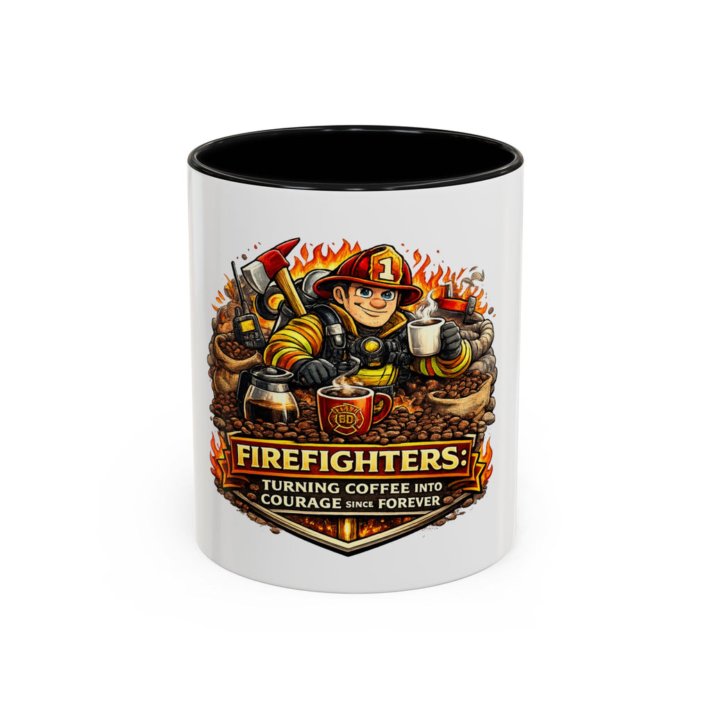 Firefighters Coffee Mug — "Turning Coffee Into Courage Since Forever" (11/15oz)