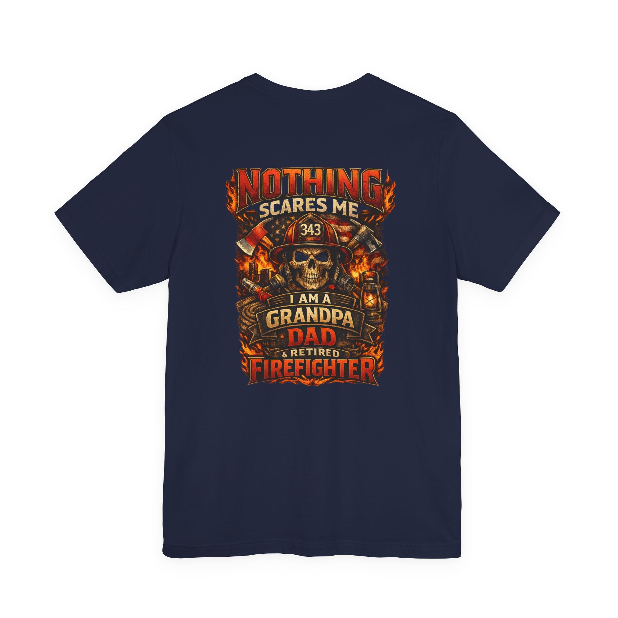 Retired Firefighter Grandpa T-Shirt — "I Am A Grandpa, Dad & Retired Firefighter" Back Print