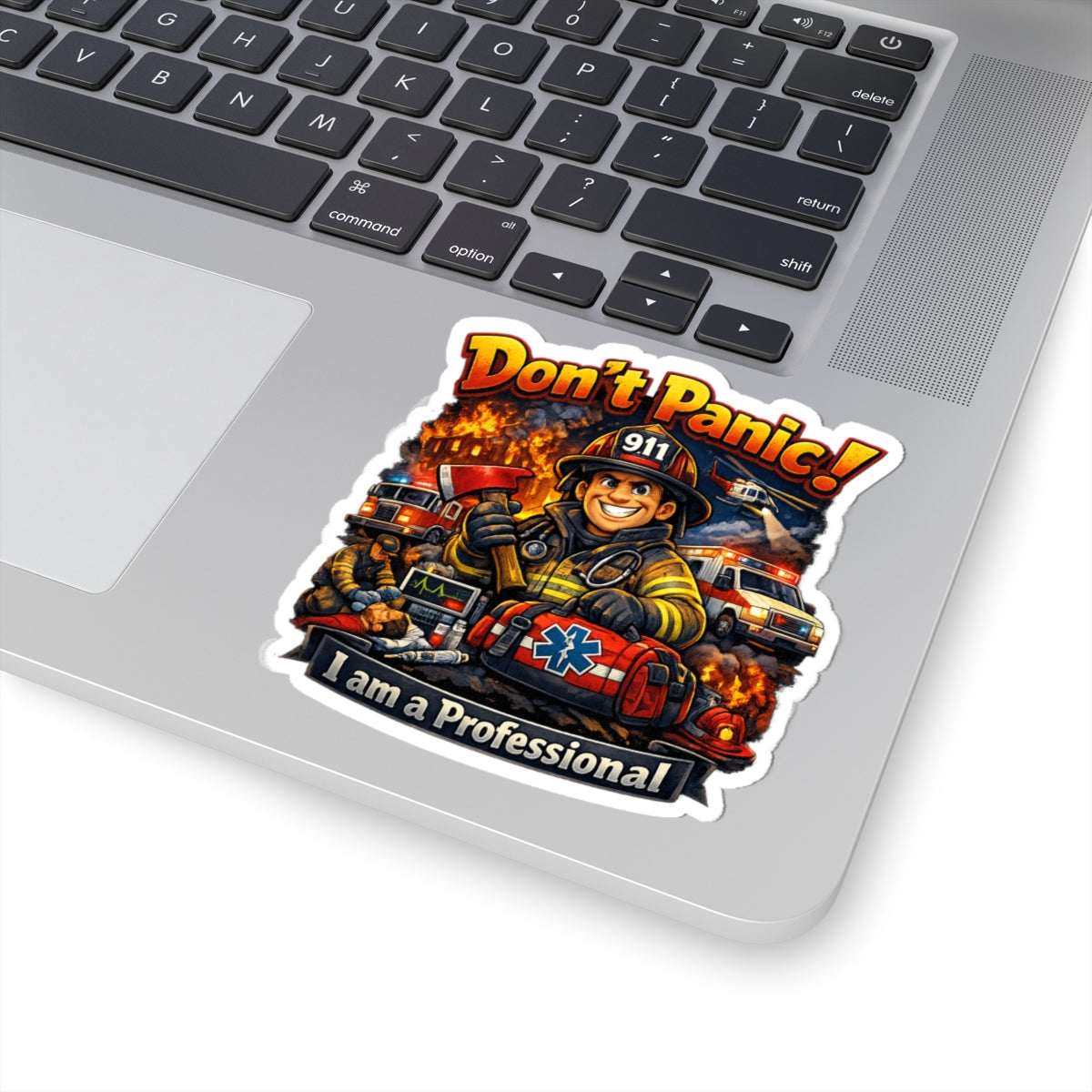 Don't Panic! I Am a Professional — Firefighter Emergency Rescue Sticker