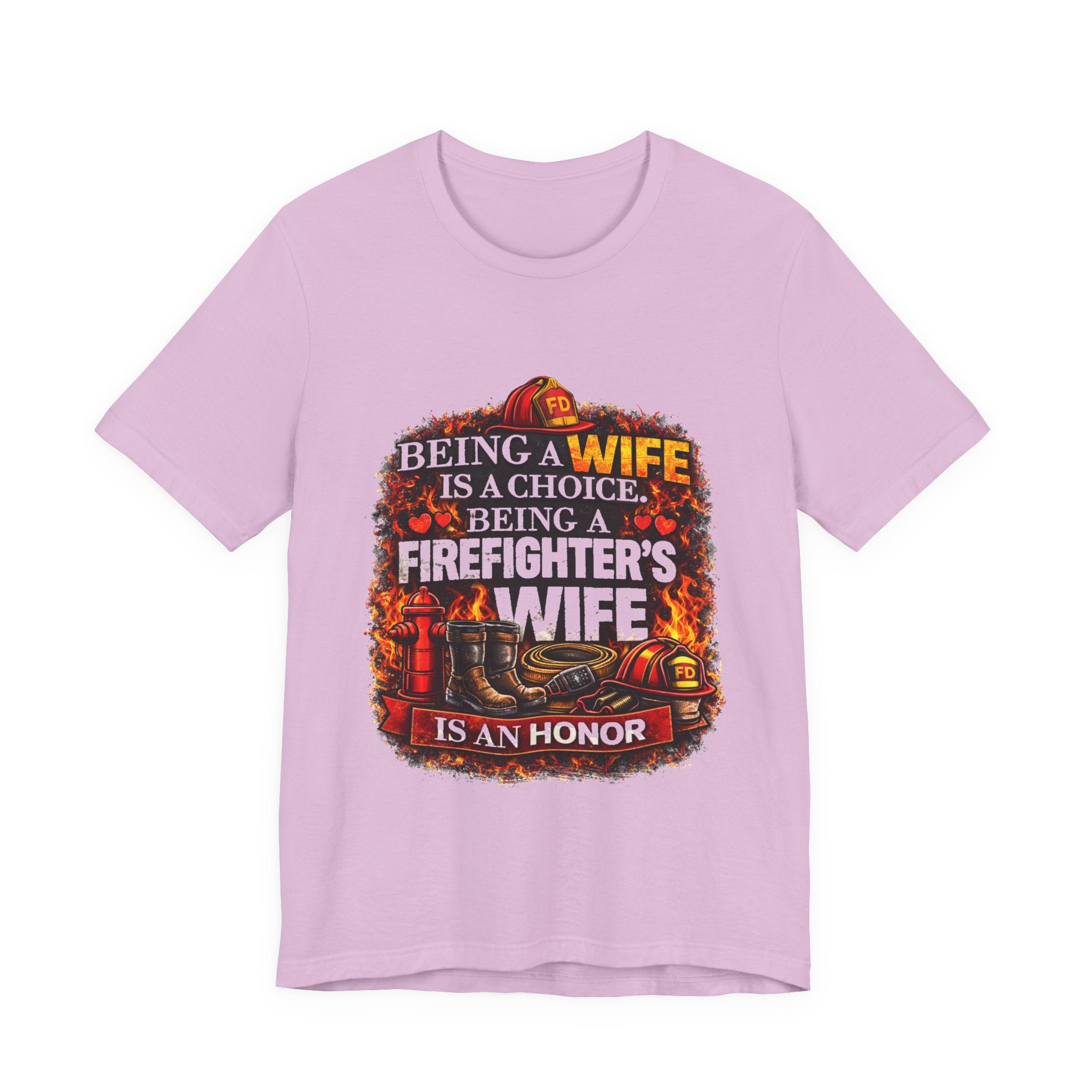 Firefighter's Wife T-Shirt – "Being a Wife is a Choice, Being a Firefighter's Wife is an Honor"