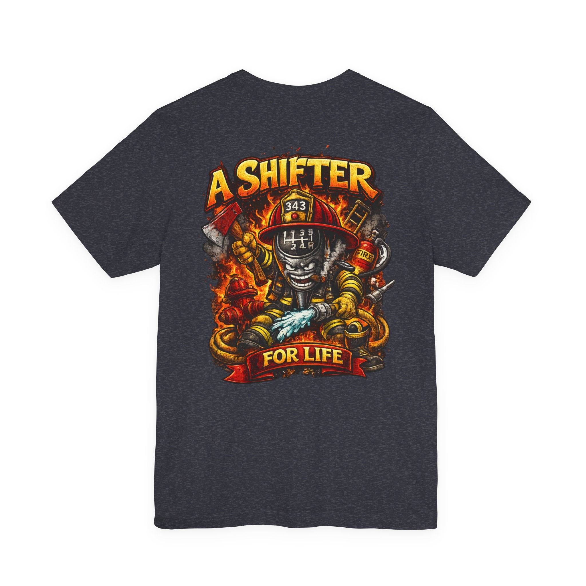 Firefighter A Shifter For Life Tee