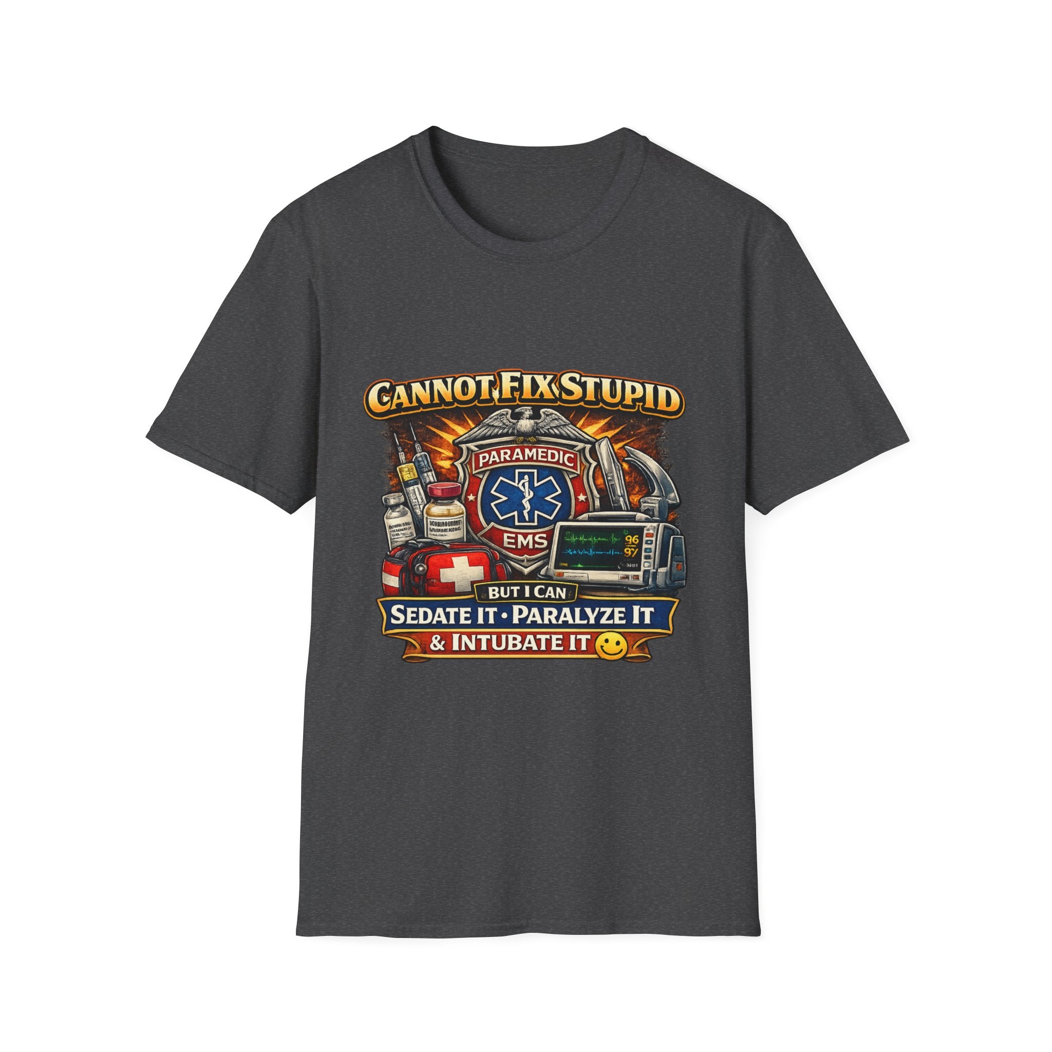 Paramedic EMS Tee — "Cannot Fix Stupid" Funny Paramedic T-Shirt