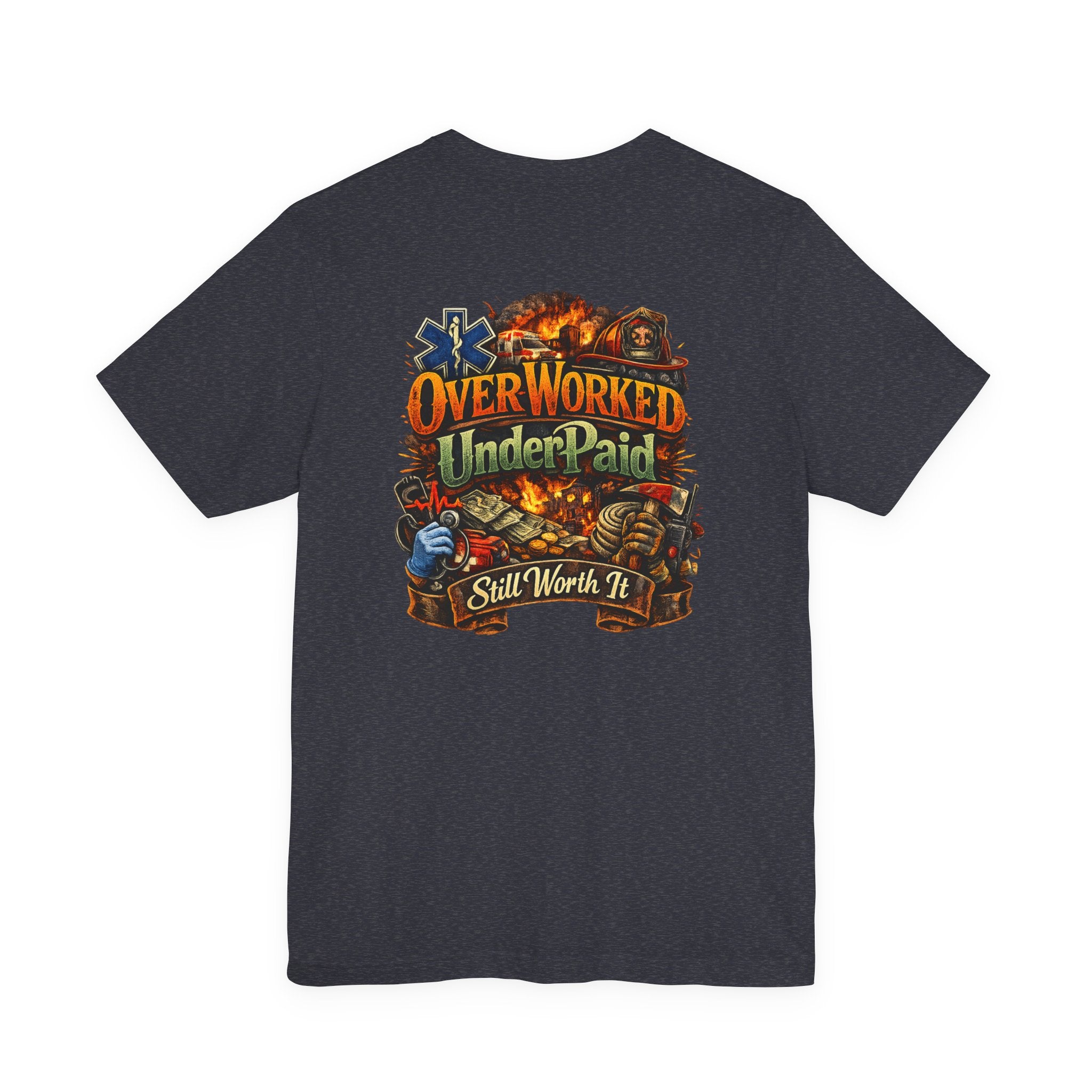 Overworked Underpaid Graphic Tee — "Still Worth It" Back Print