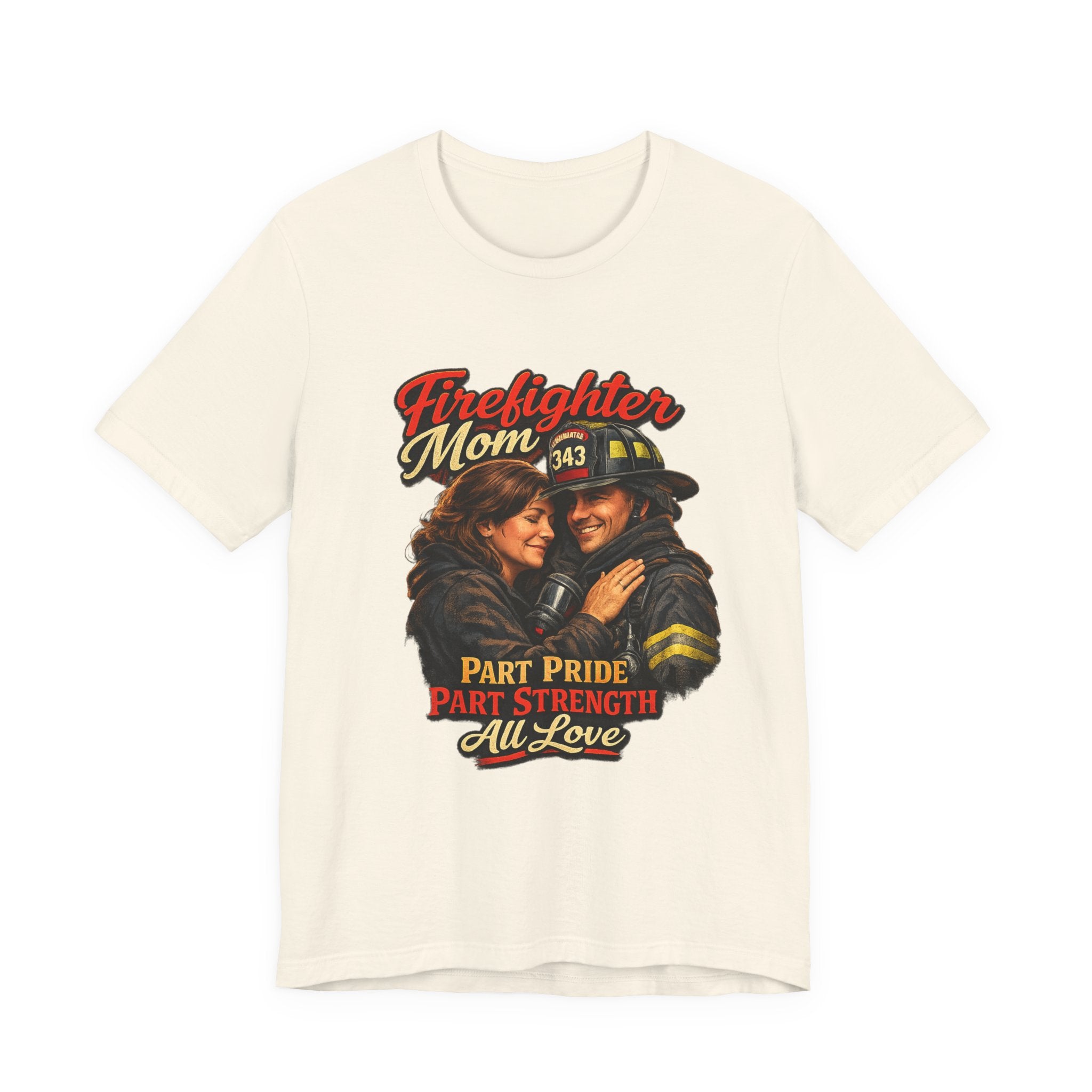 Firefighter Mom T-Shirt – "Part Pride, Part Strength, All Love" Graphic Tee
