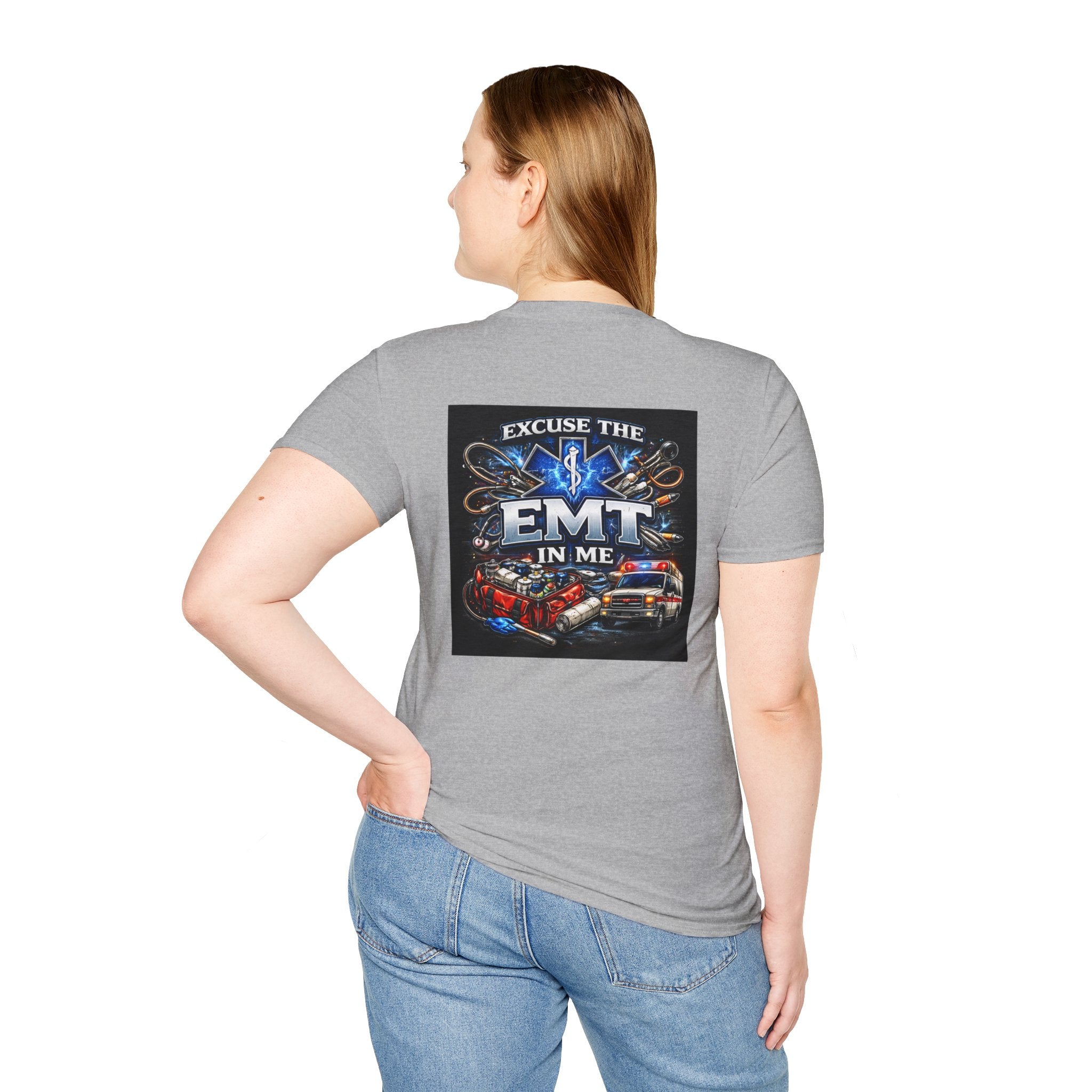 Excuse the EMT in Me T-Shirt — Proud EMT