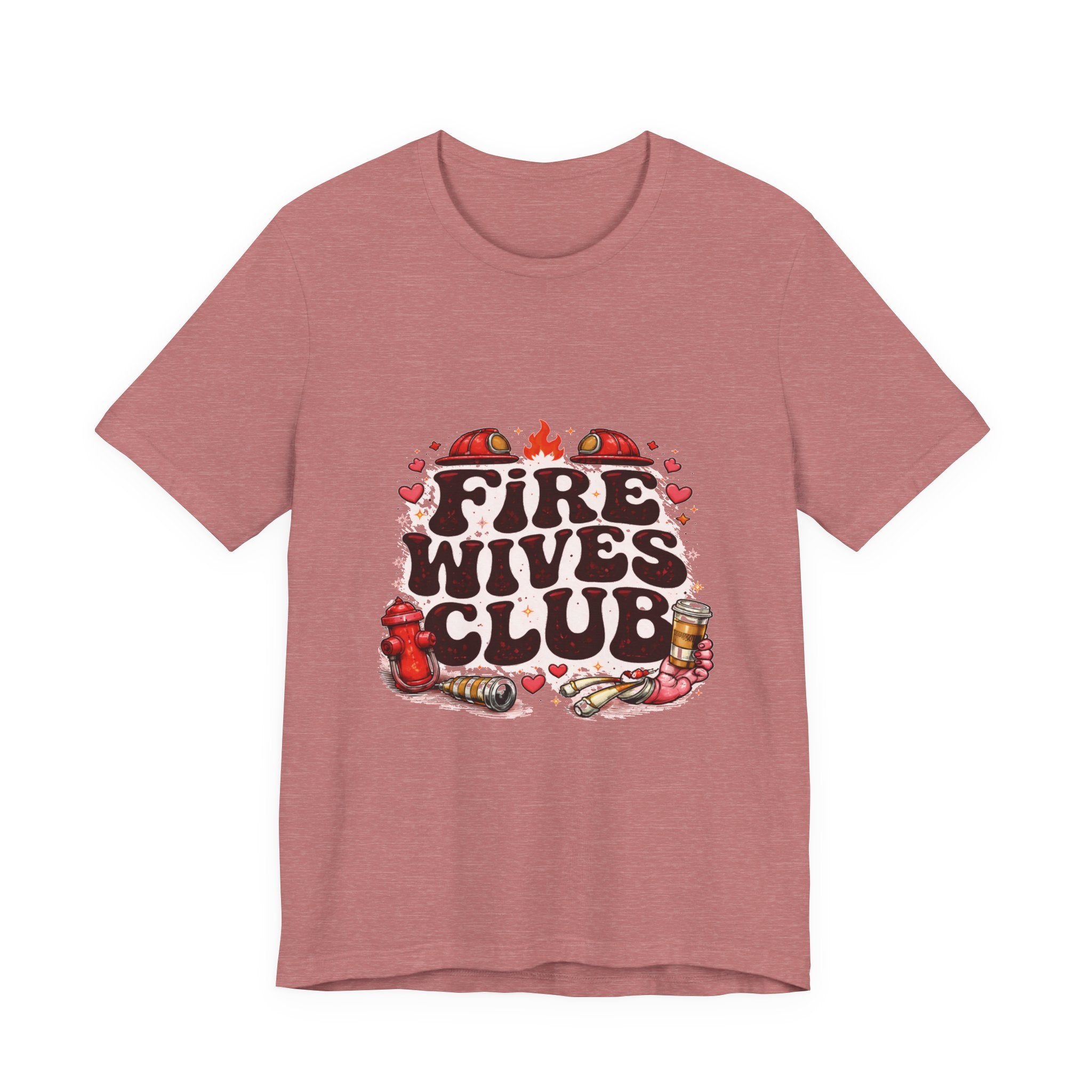 Fire Wives Club T-Shirt — Cute Firefighter Wife Graphic Tee
