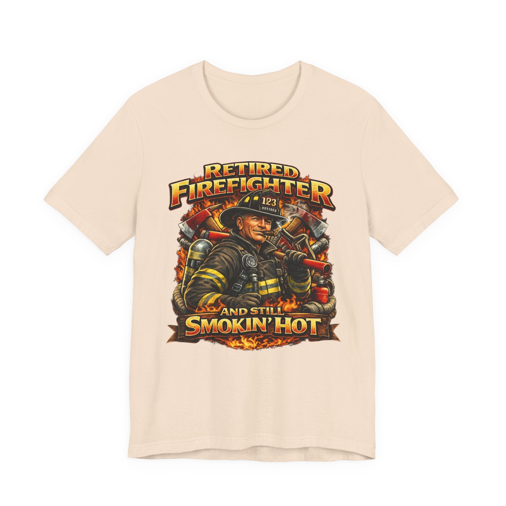 Retired Firefighter Tee - "Retired Firefighter and Still Smokin' Hot" Graphic Shirt