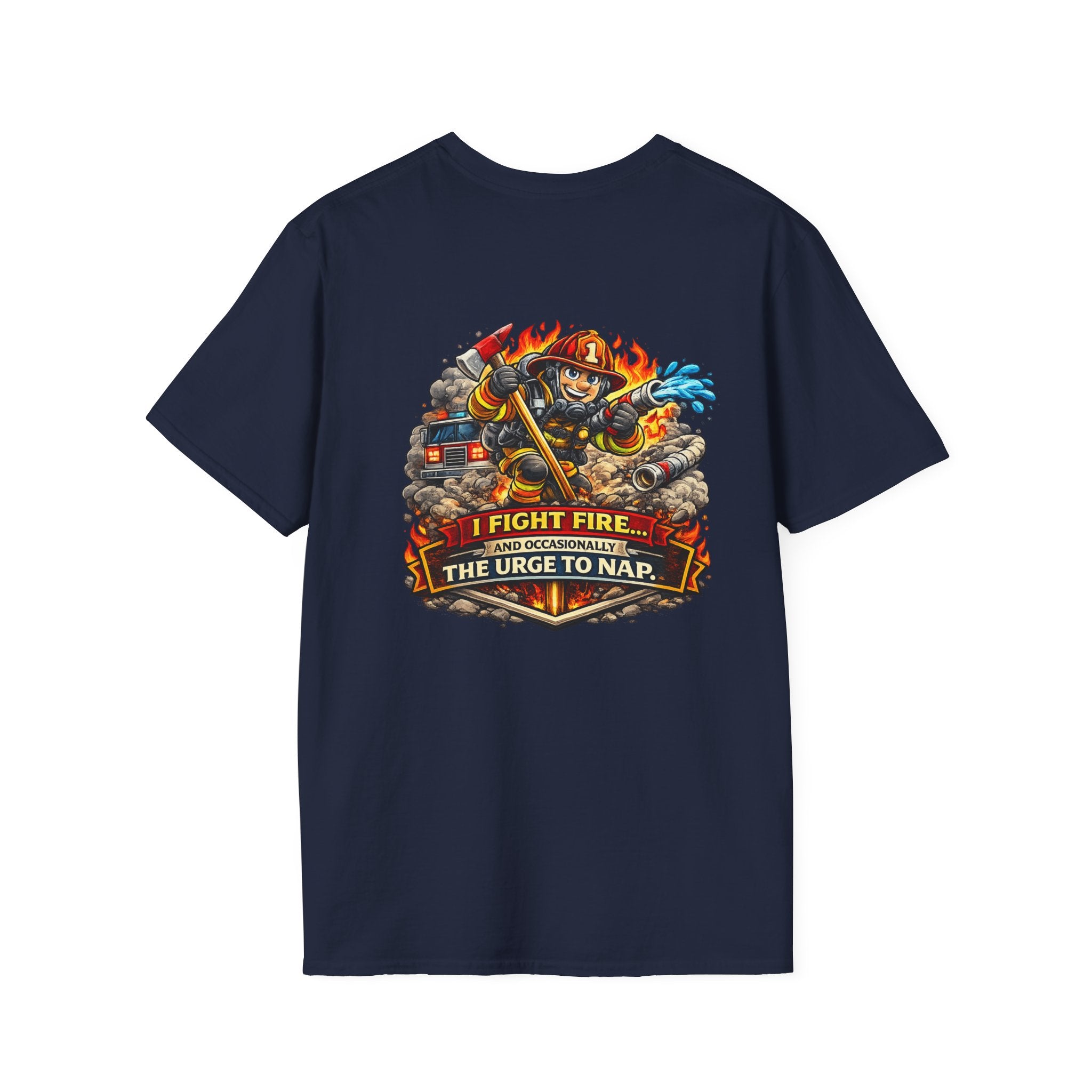 Firefighter T-Shirt - "I Fight Fire But Sometimes I Fight The Urge To Nap" Graphic Tee