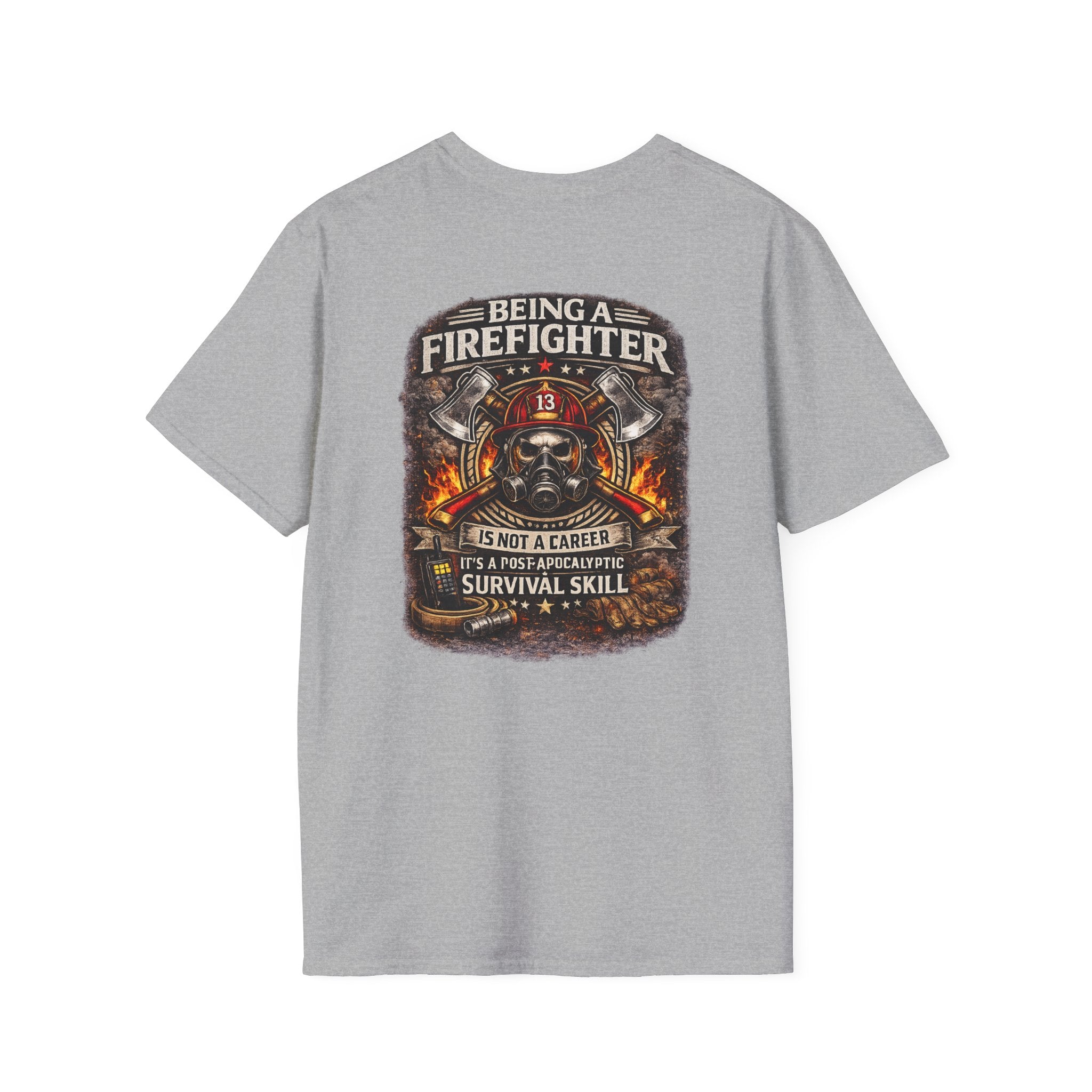 Firefighter T-Shirt - "Being a Firefighter is Not a Career, It's a Survival Skill" Graphic Tee