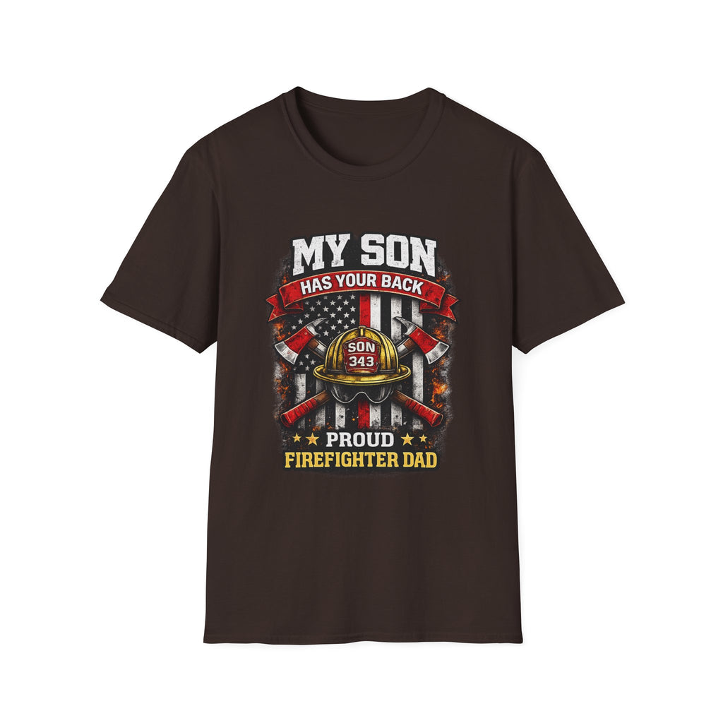 My Son Has Your Back - Proud Firefighter Dad T-Shirt