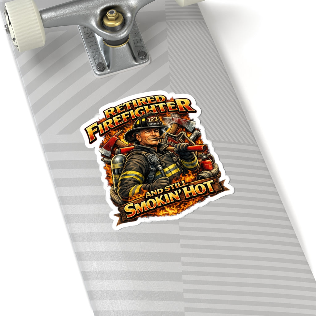 Retired Firefighter 'Still Smokin' Hot' Kiss-Cut Sticker