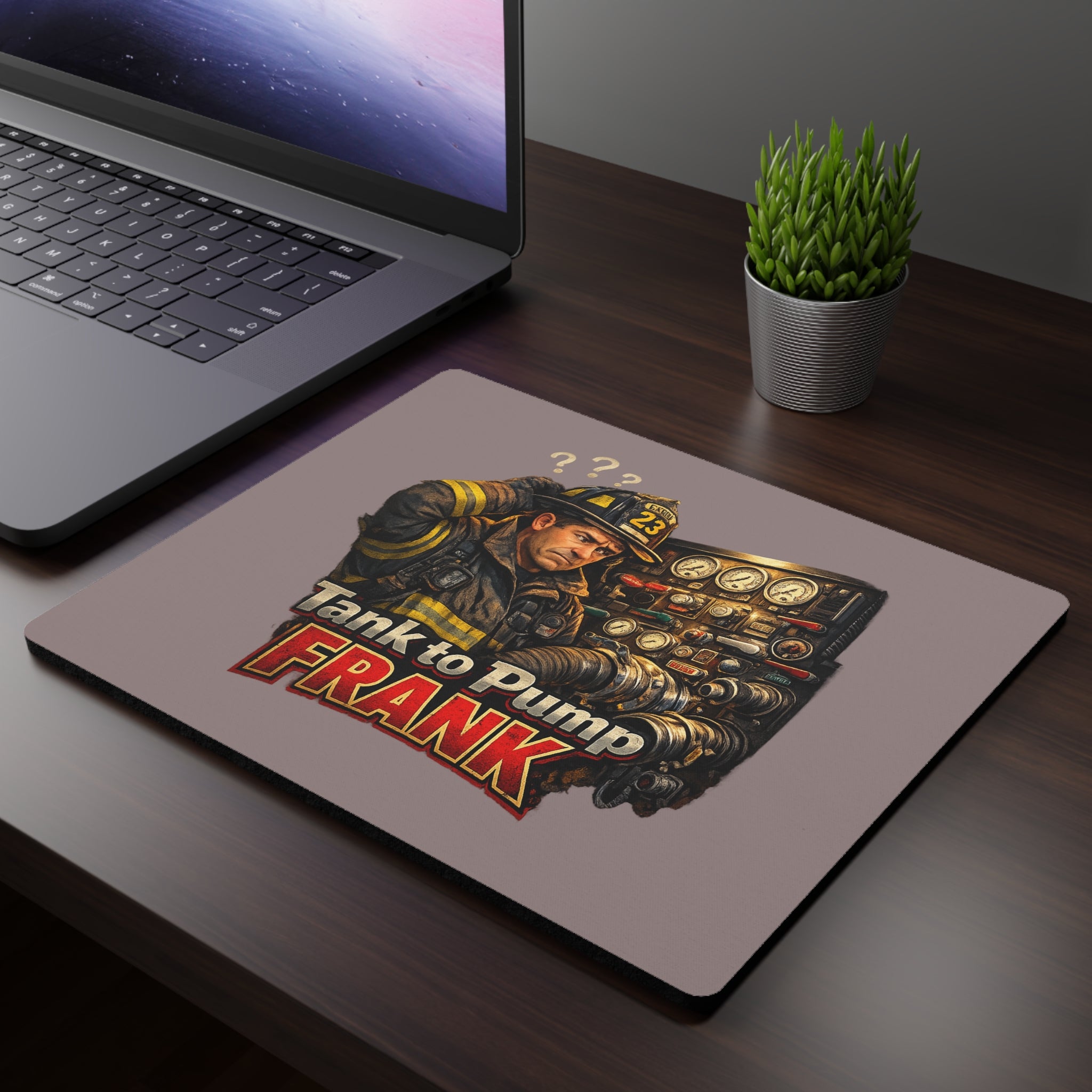 Tank to Pump Frank Firefighter Mouse Pad