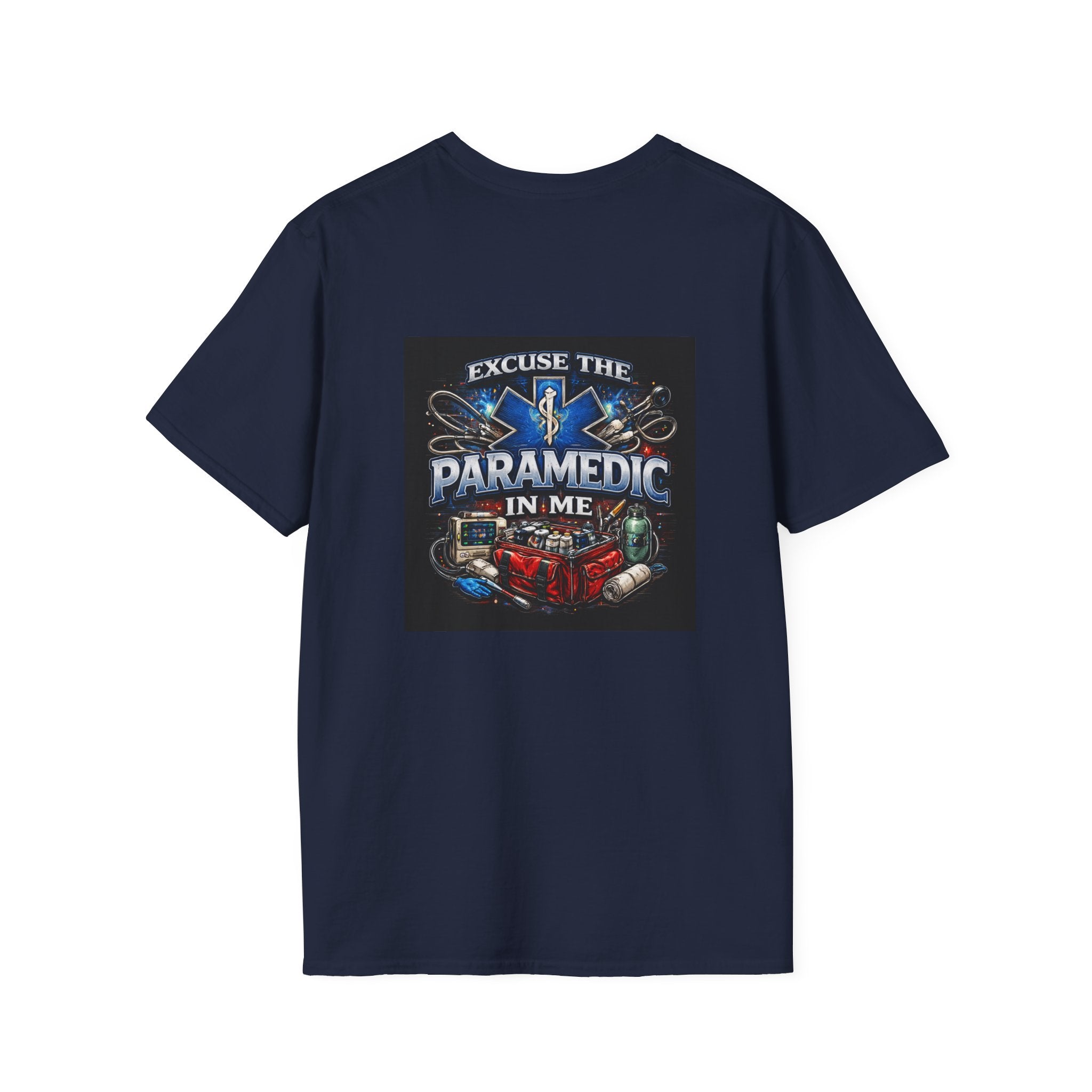 Paramedic T-Shirt — "Excuse the Paramedic in Me" EMS Tribute Tee