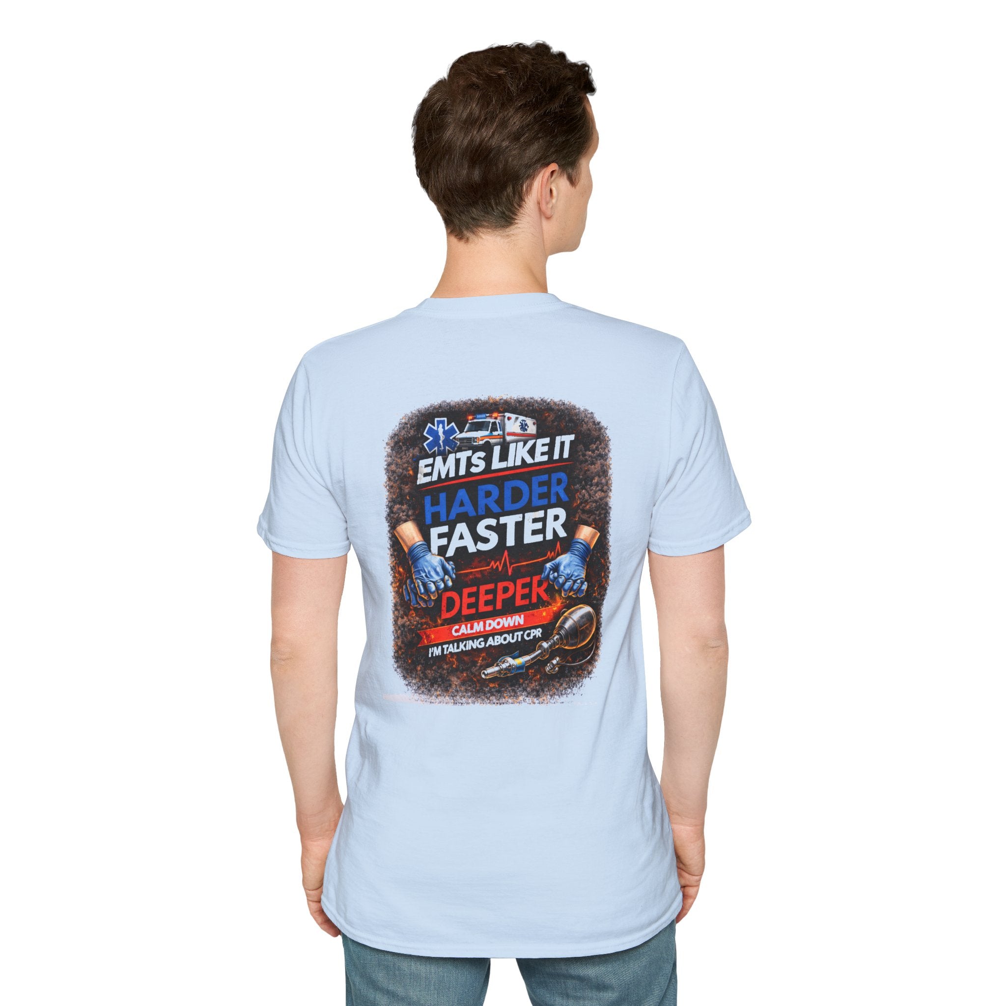 EMTs Like It Harder Faster Deeper T-Shirt