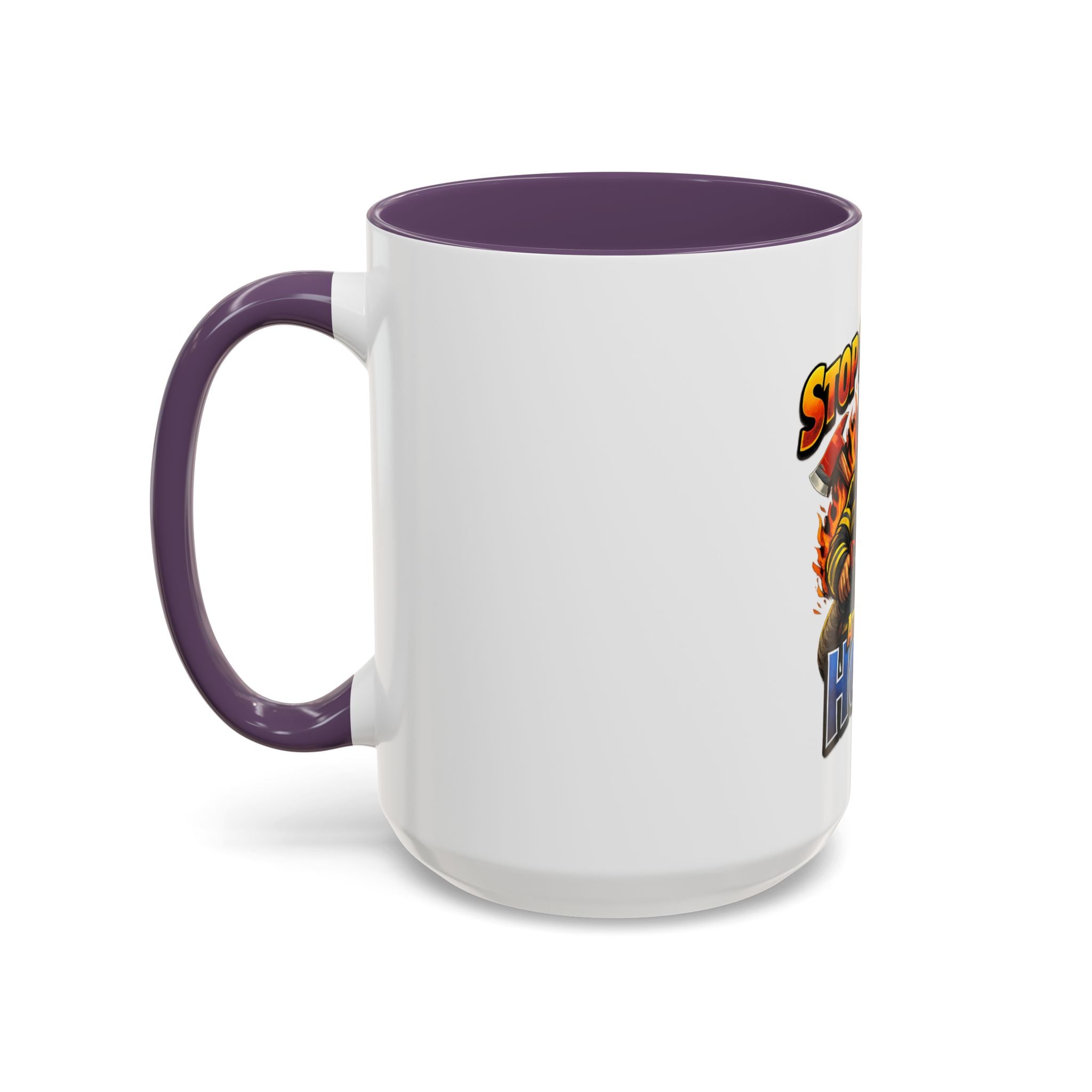 Stop Staring At My Hose Firefighter Coffee Mug