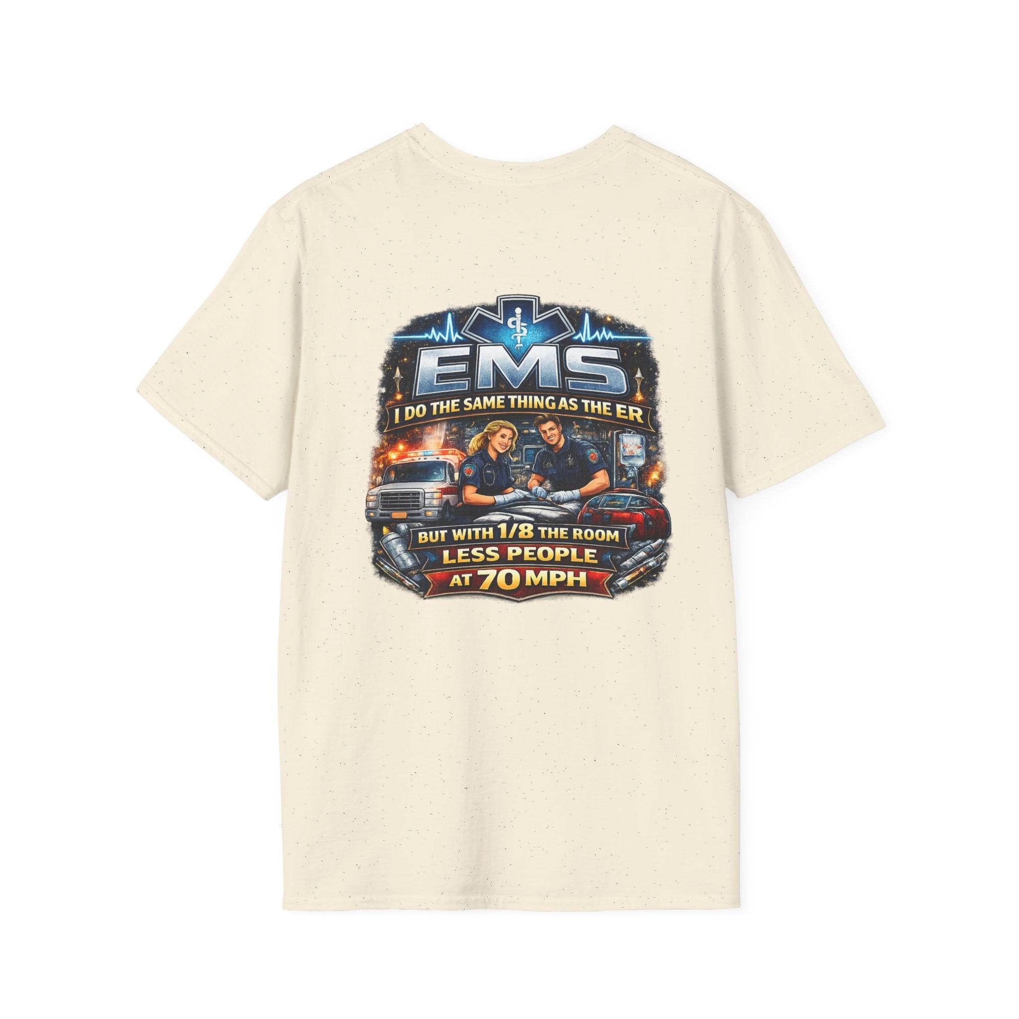 EMS T-Shirt — 'EMS: Do the Same Thing as the ER' Paramedic Rescue Tee