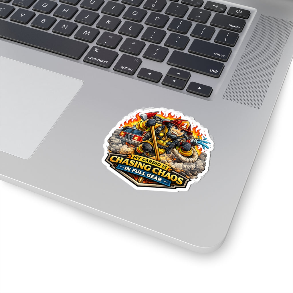 Firefighter Sticker — "My Cardio Is Chasing Chaos in Full Gear" Kiss-Cut Decal