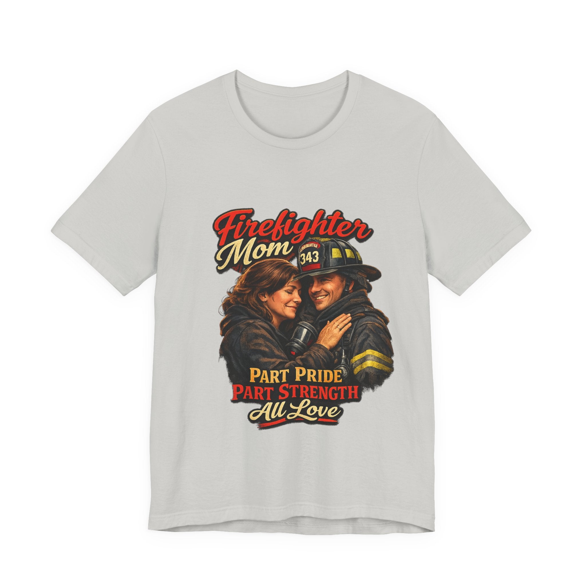 Firefighter Mom T-Shirt – "Part Pride, Part Strength, All Love" Support Tee