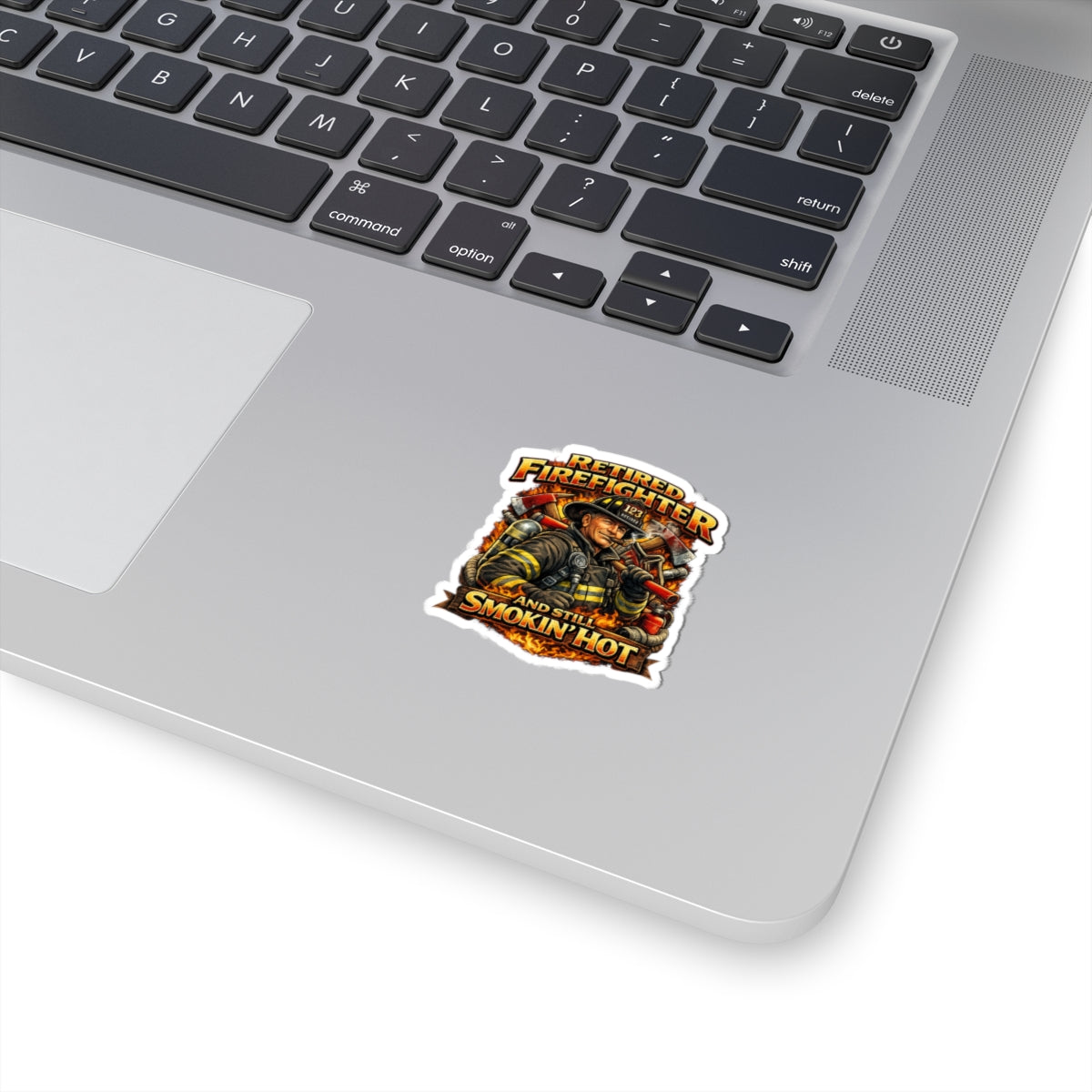 Retired Firefighter 'Still Smokin' Hot' Kiss-Cut Sticker
