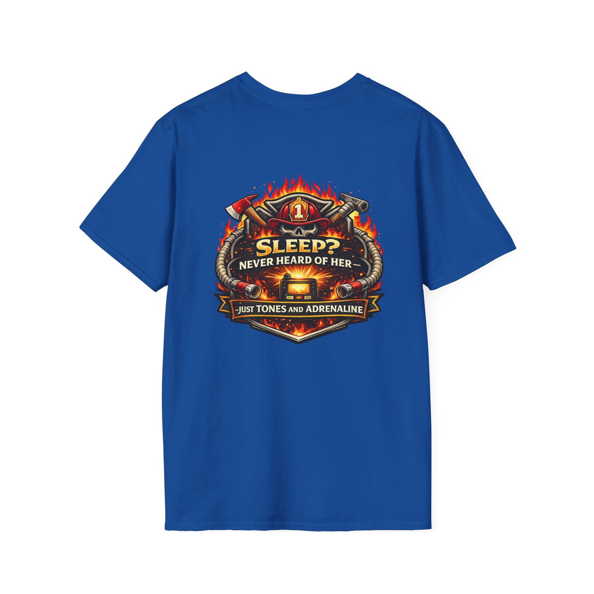 T-Shirt — "Sleep? Never Heard of Her" Firefighter Graphic Tee