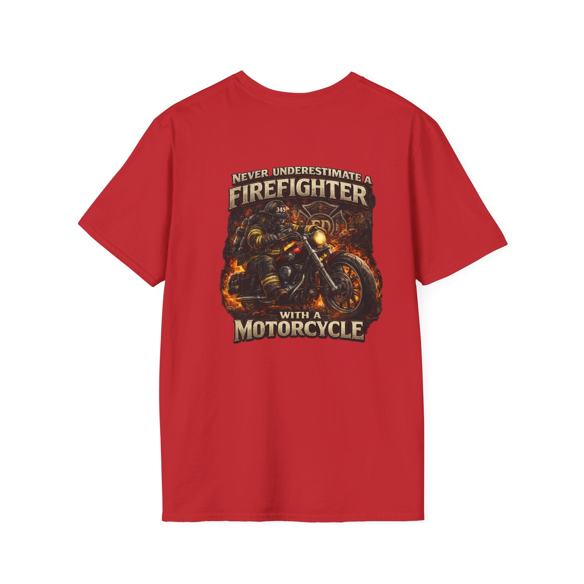 Firefighter Motorcycle T-Shirt — Never Underestimate a Firefighter with a Motorcycle