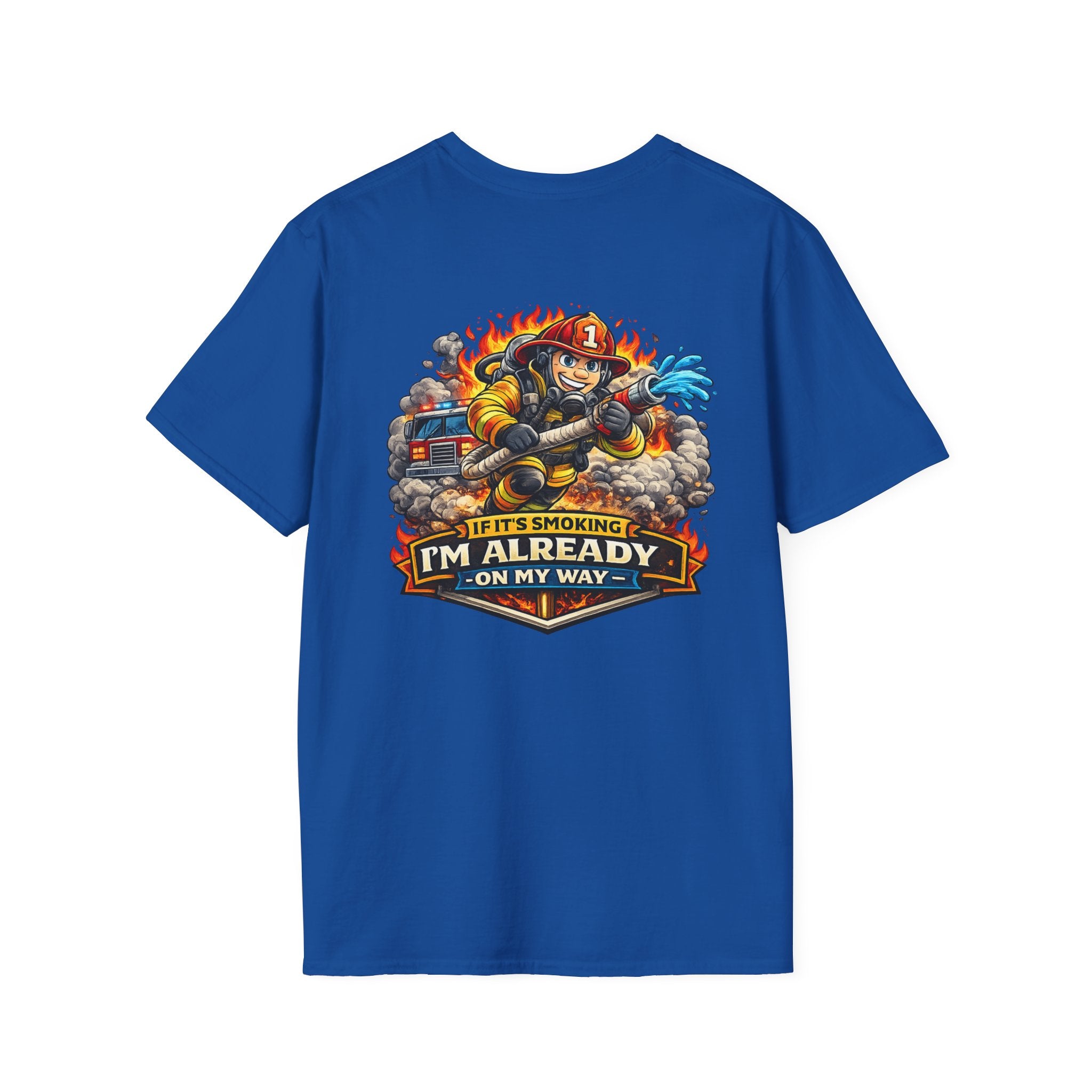Firefighter T-Shirt – “If I’m Not Smoking I’m Already On My Way” Graphic Tee