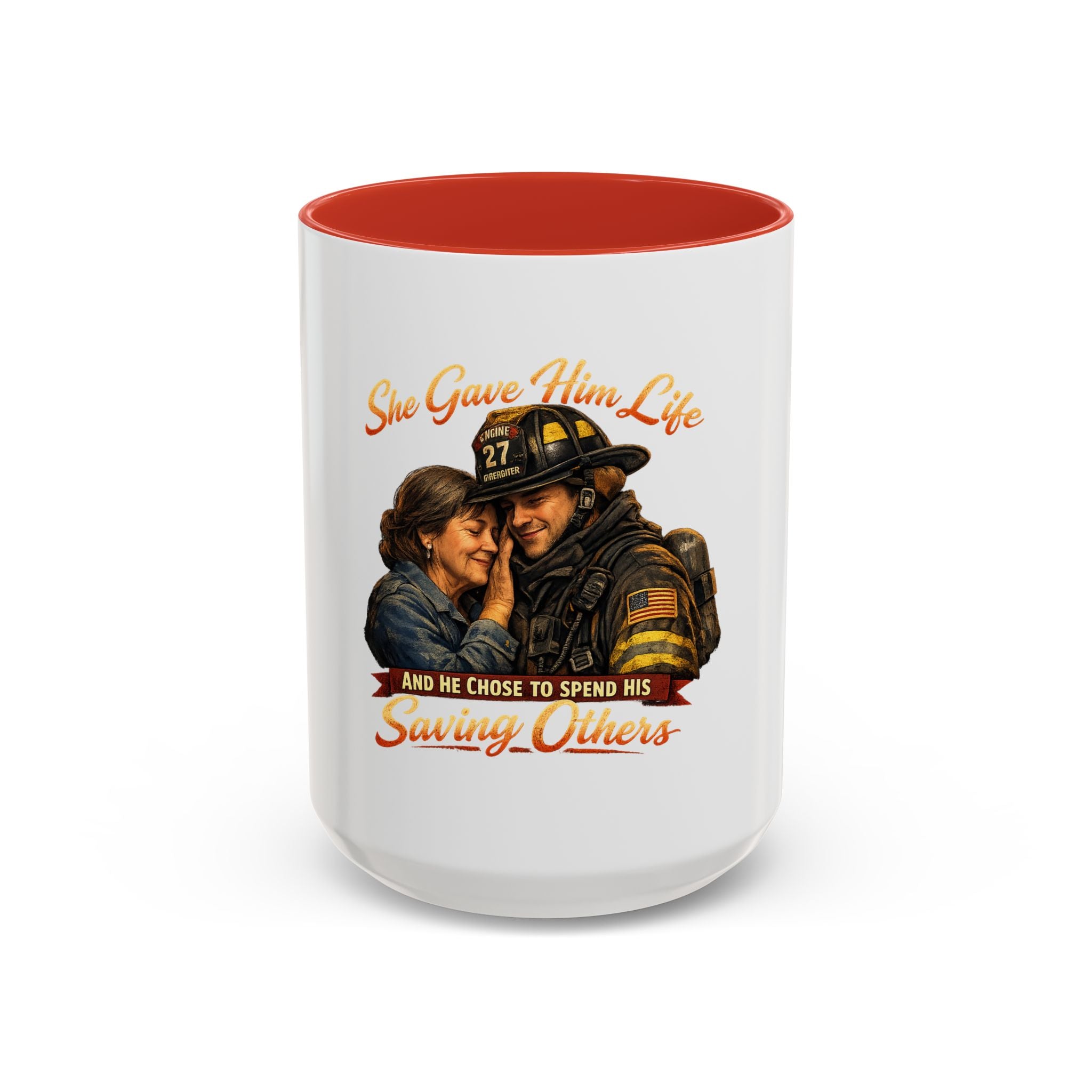 Firefighter Couple Coffee Mug – "She Gave Him Life and He Chose to Spend His Saving Others"