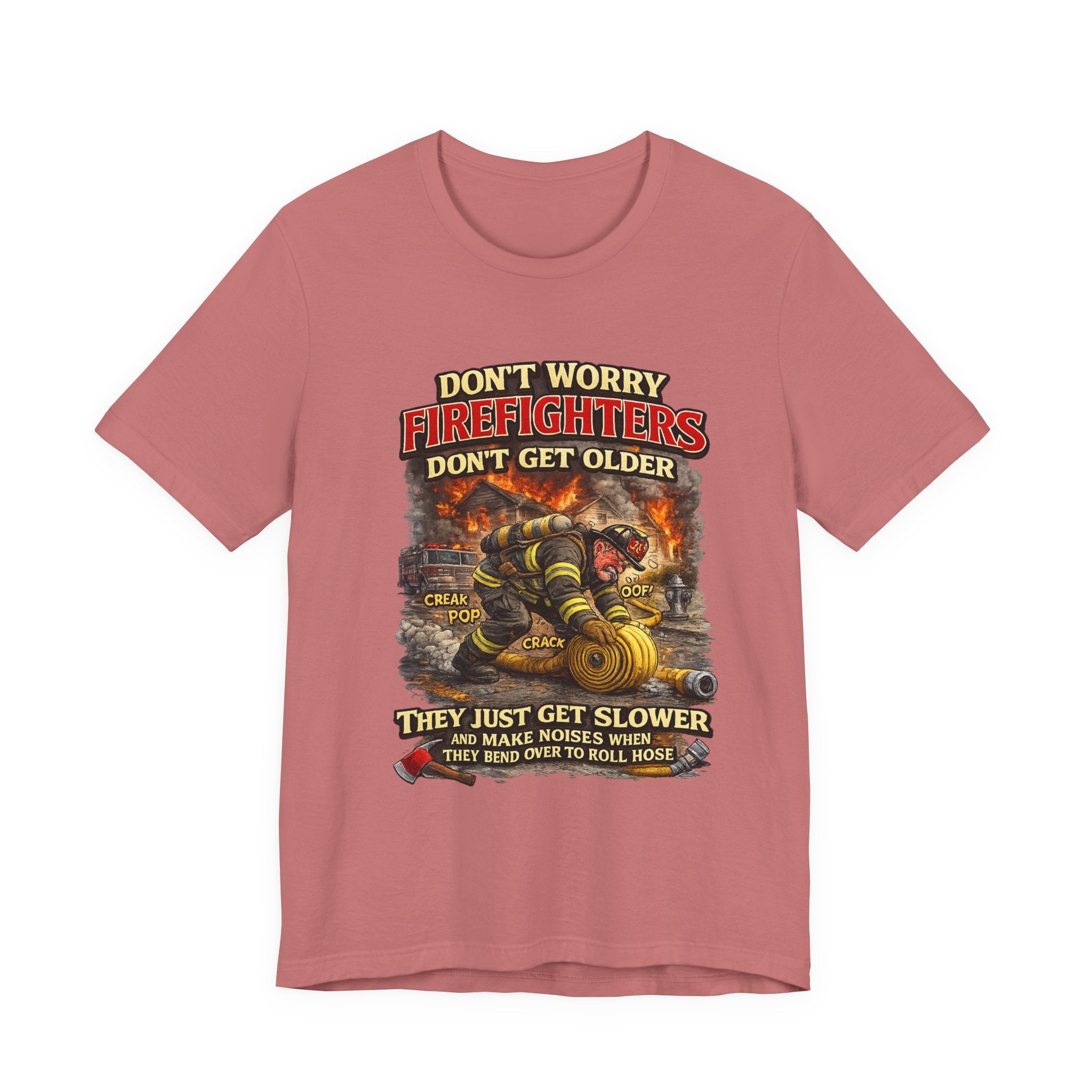 Retired Firefighter T-Shirt — "Don't Worry Firefighters Don't Get Older" Vintage Rescue Tee