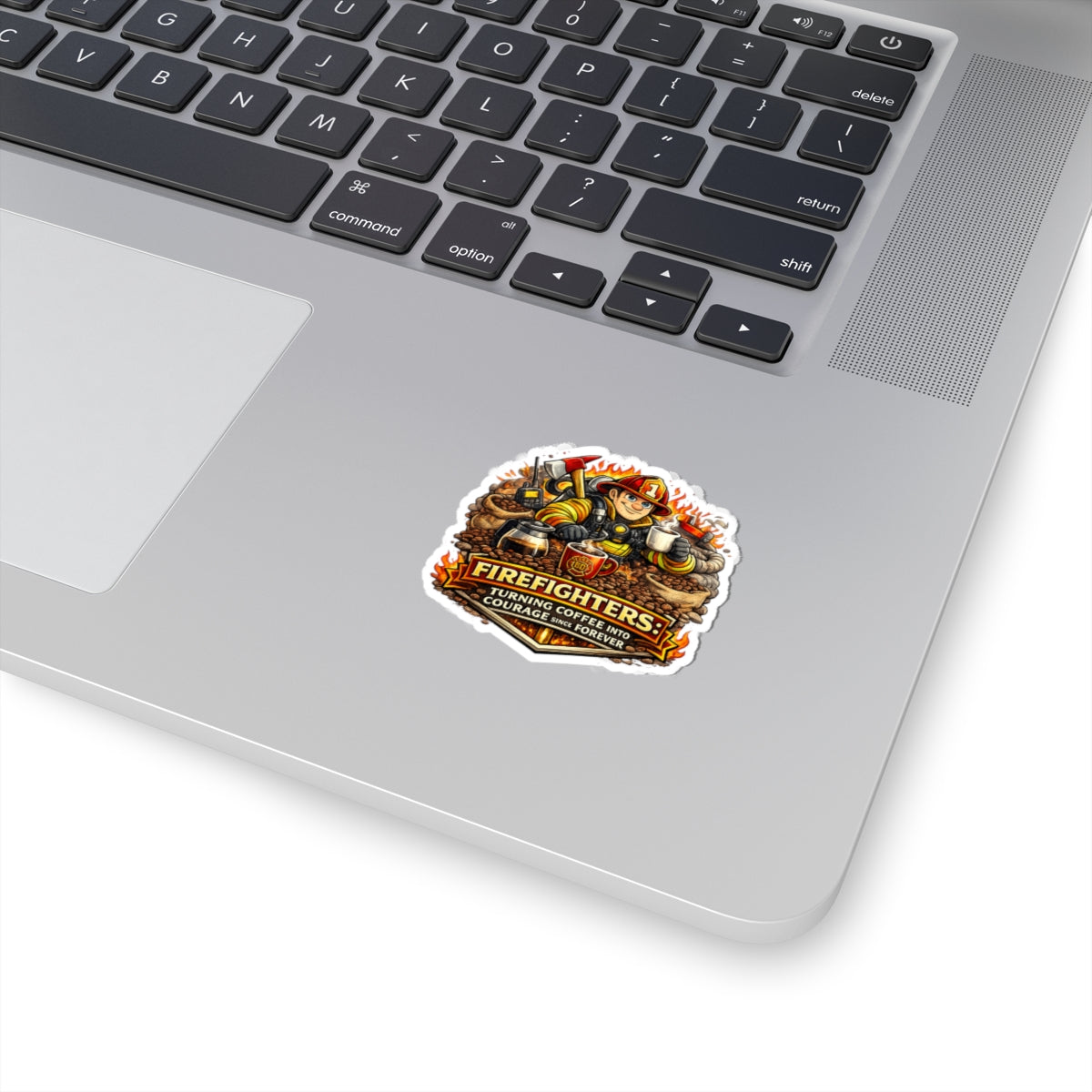 Firefighters Coffee Sticker — "Turning Coffee Into Courage Since Forever" Kiss-Cut Sticker