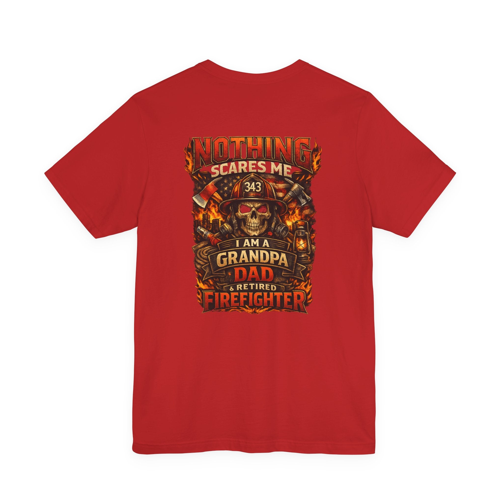 Retired Firefighter Grandpa T-Shirt — "I Am A Grandpa, Dad & Retired Firefighter" Back Print