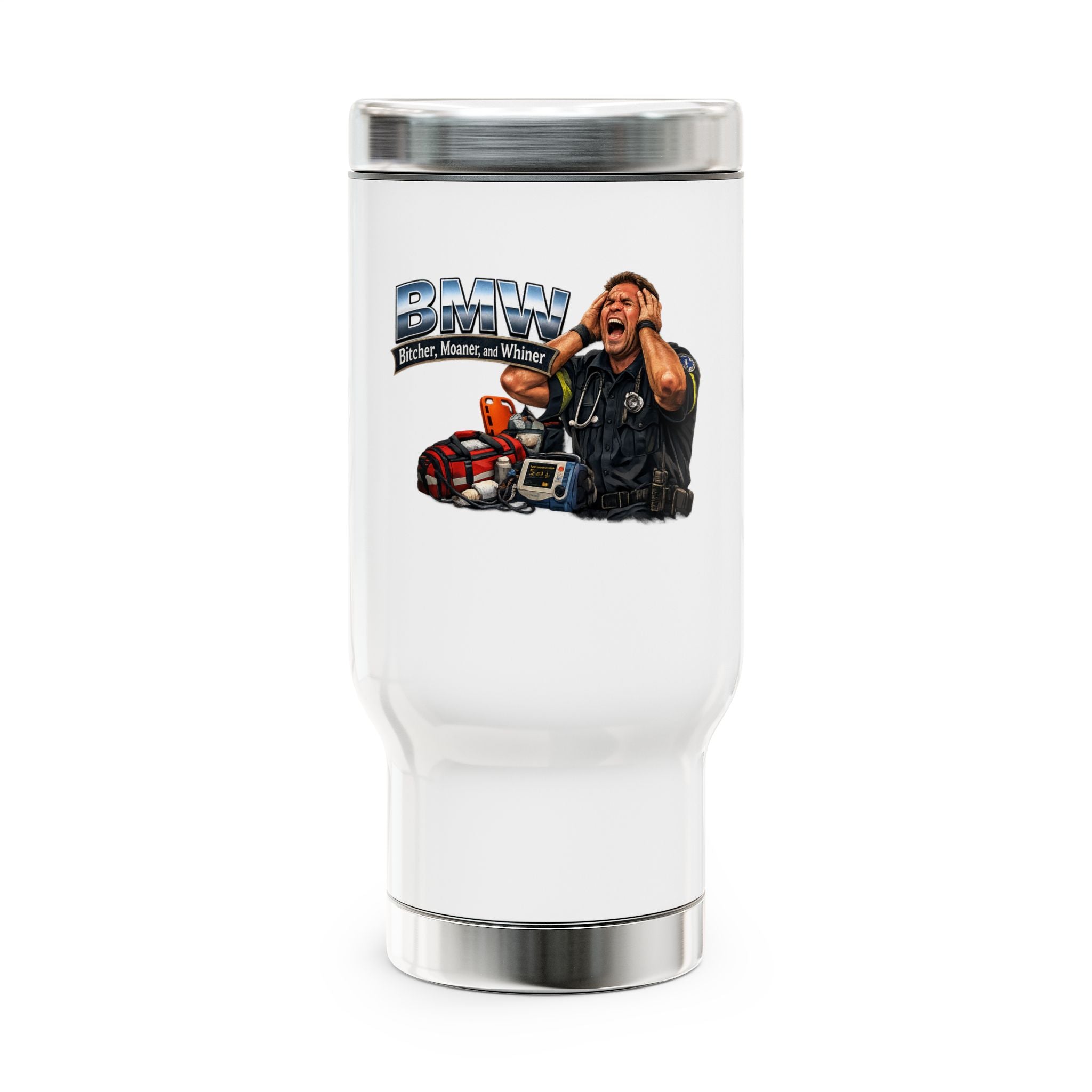 Paramedic/EMT Travel Mug — 'I Bitch, Moan, and Whine' 14oz Stainless Steel with Handle