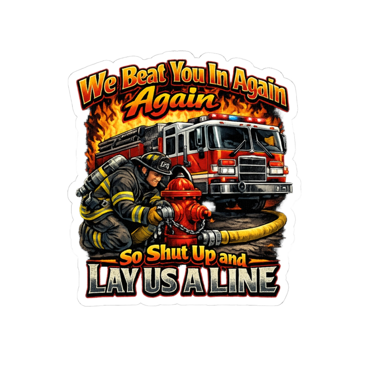 Fire Engine Rivalry Kiss-Cut Sticker — 'Beat to the Scene' Fire Company Design