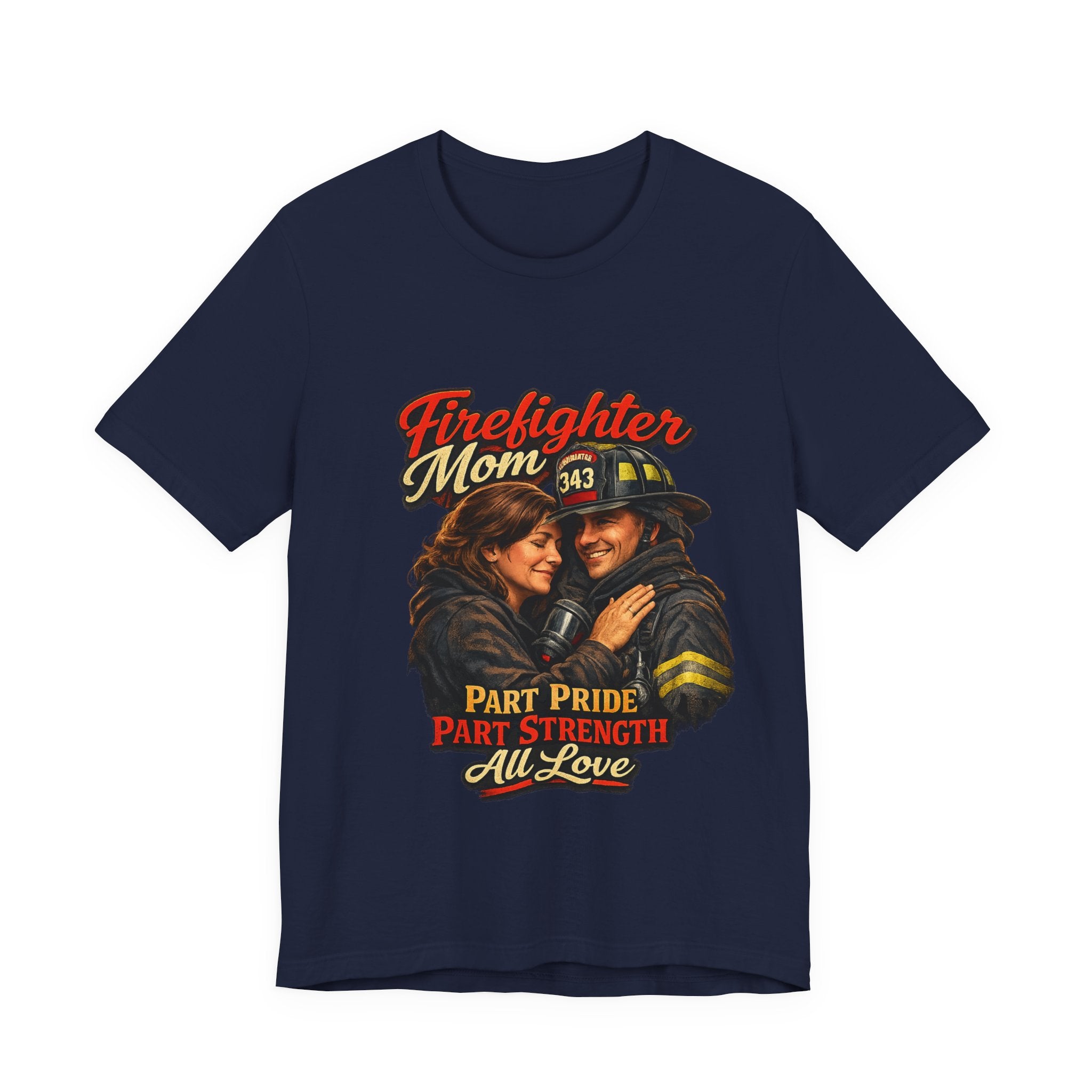 Firefighter Mom T-Shirt – "Part Pride, Part Strength, All Love" Support Tee