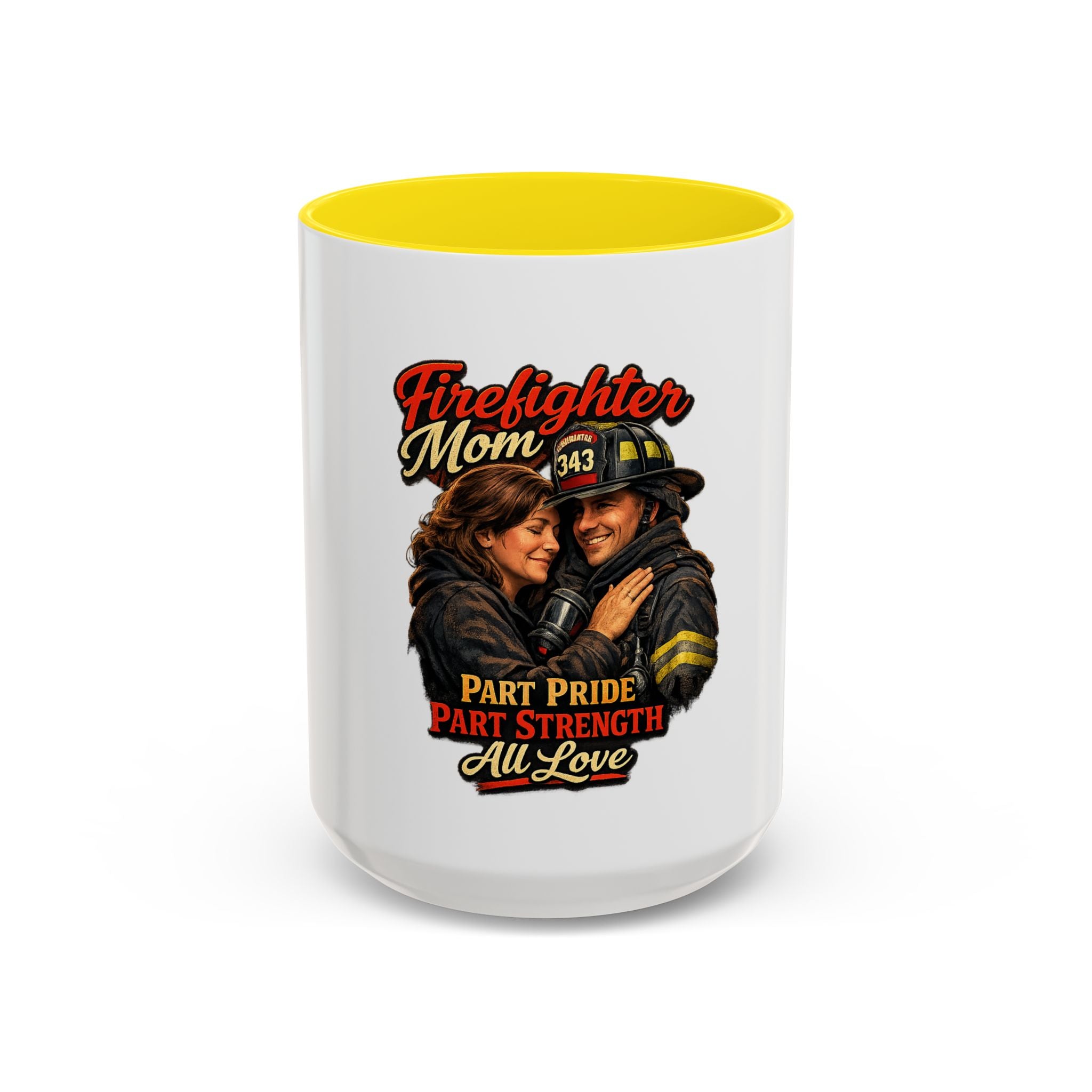Firefighter Mom Coffee Mug — "Part Pride, Part Strength, All Love" (11/15oz)