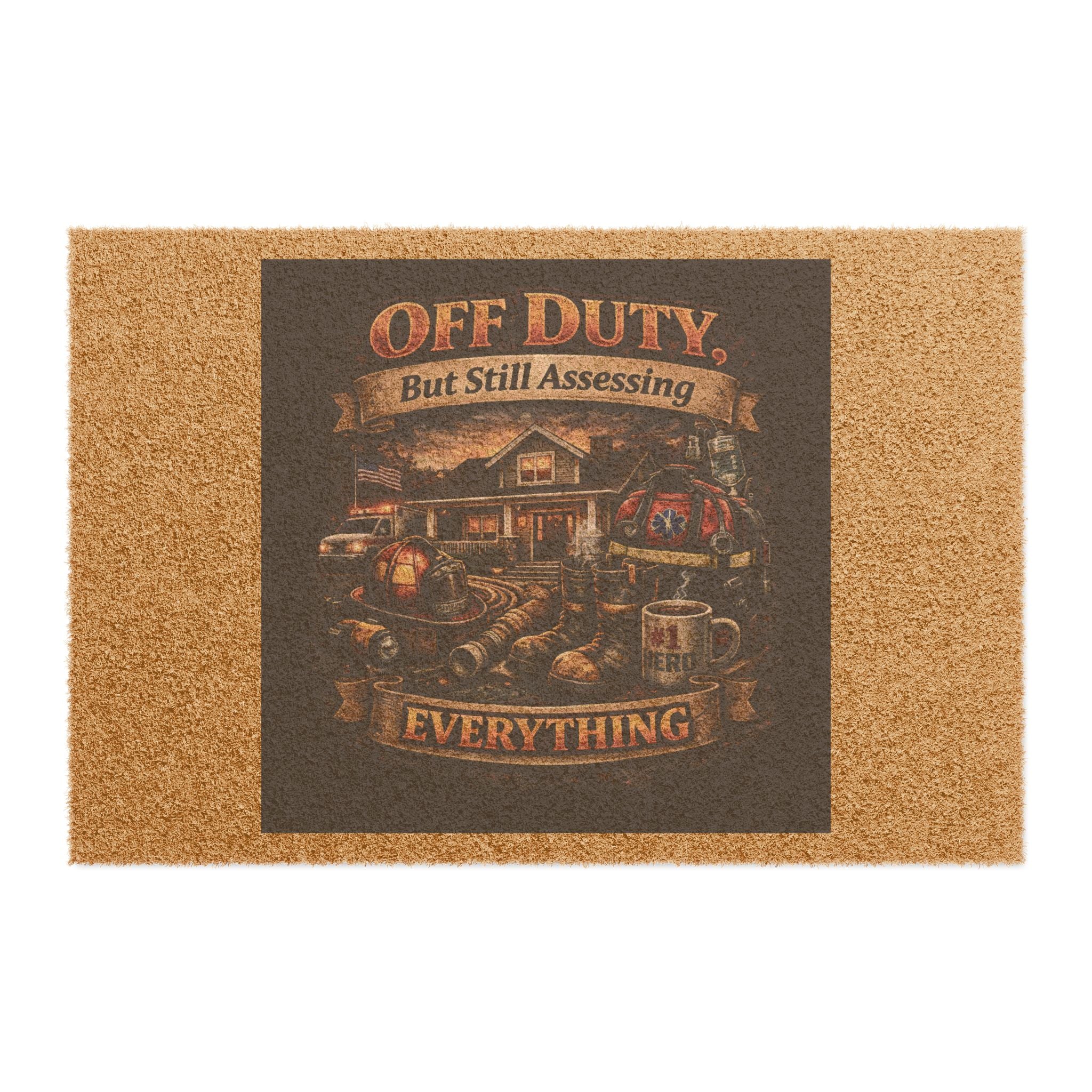 Doormat — Off-Duty Paramedic/Firefighter 'Always Assessing' Welcome Mat