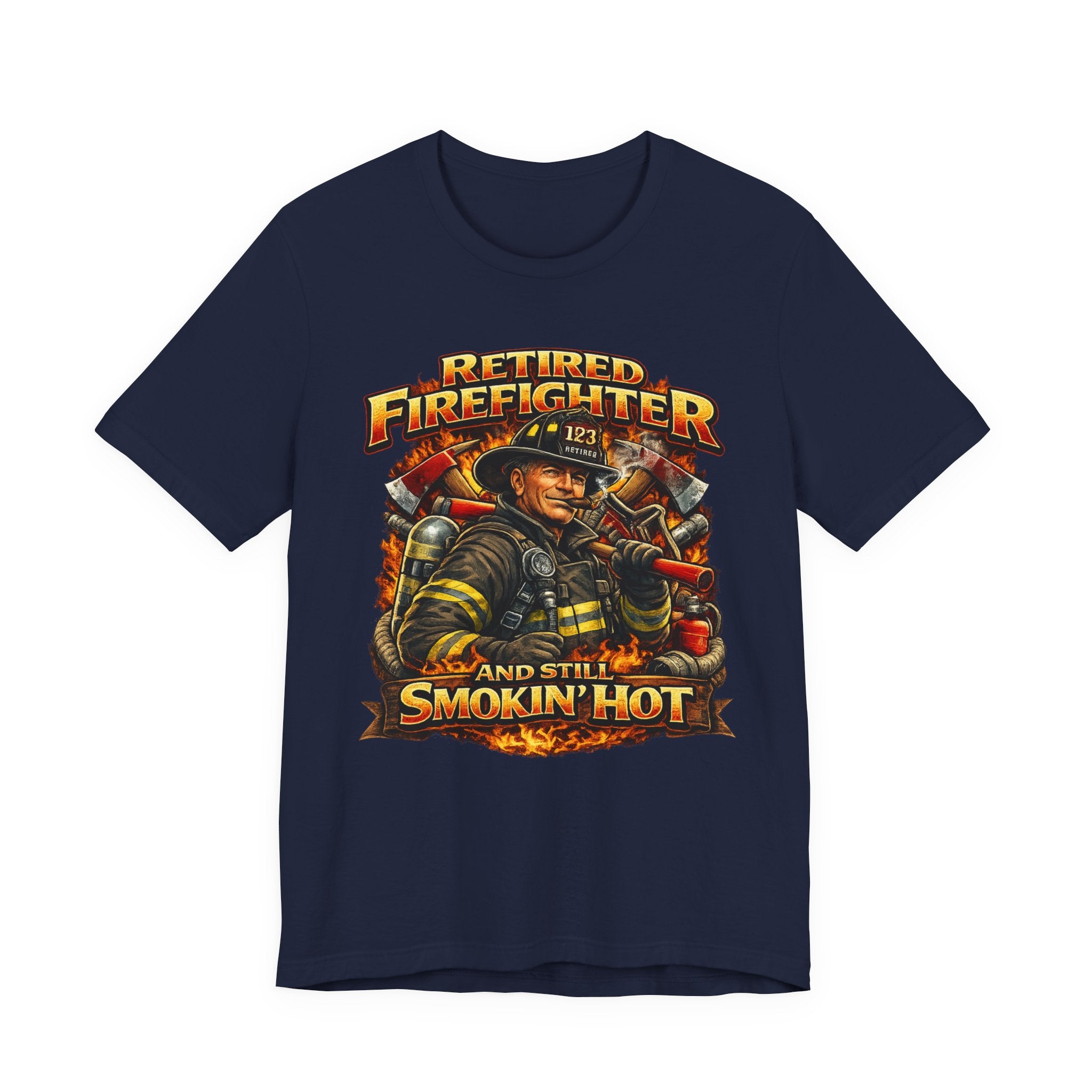 Retired Firefighter Tee - "Retired Firefighter and Still Smokin' Hot" Graphic Shirt