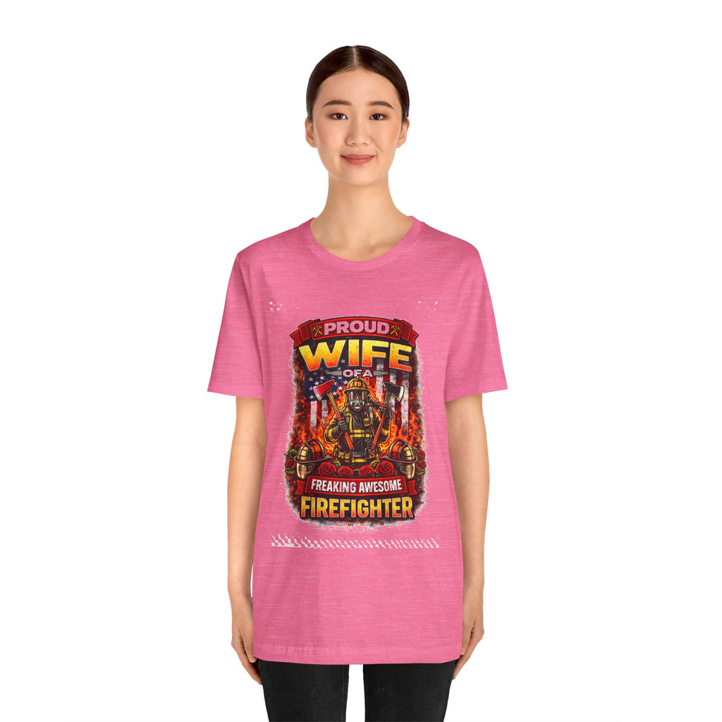 Proud Wife of a Freaking Awesome Firefighter T-Shirt