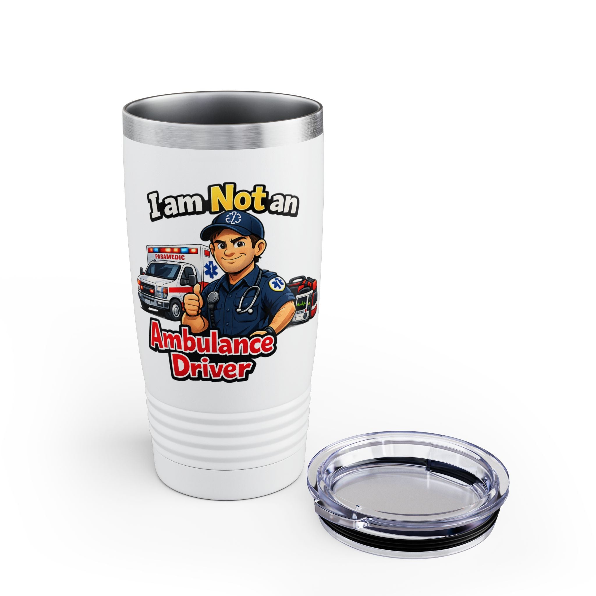 I Am Not An Ambulance Driver 20oz Tumbler — EMT Paramedic Rescue Gift