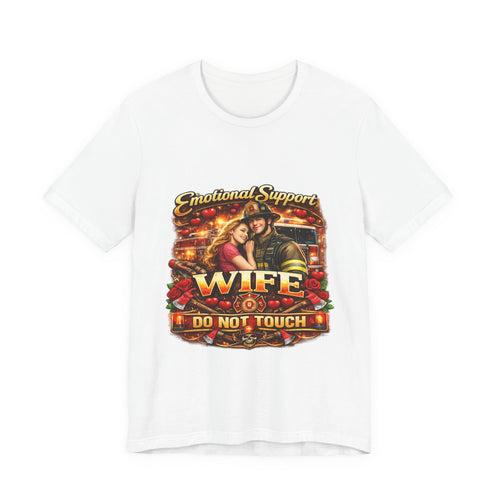 Emotional Support Wife T-Shirt – "Do Not Touch" Graphic Tee