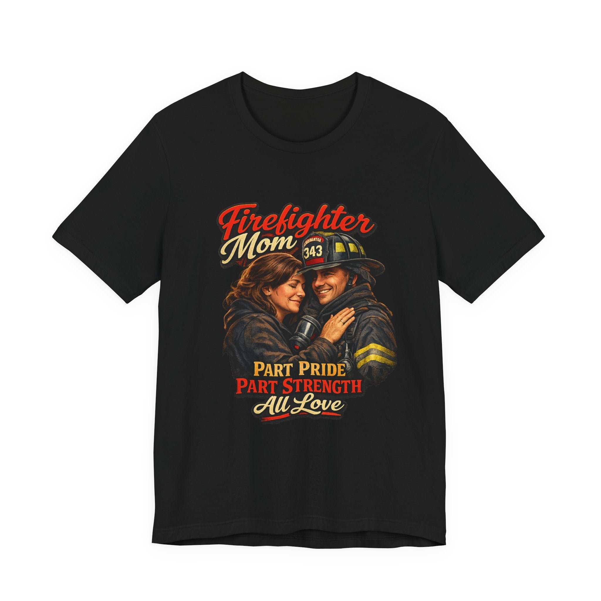 Firefighter Mom T-Shirt – "Part Pride, Part Strength, All Love" Graphic Tee