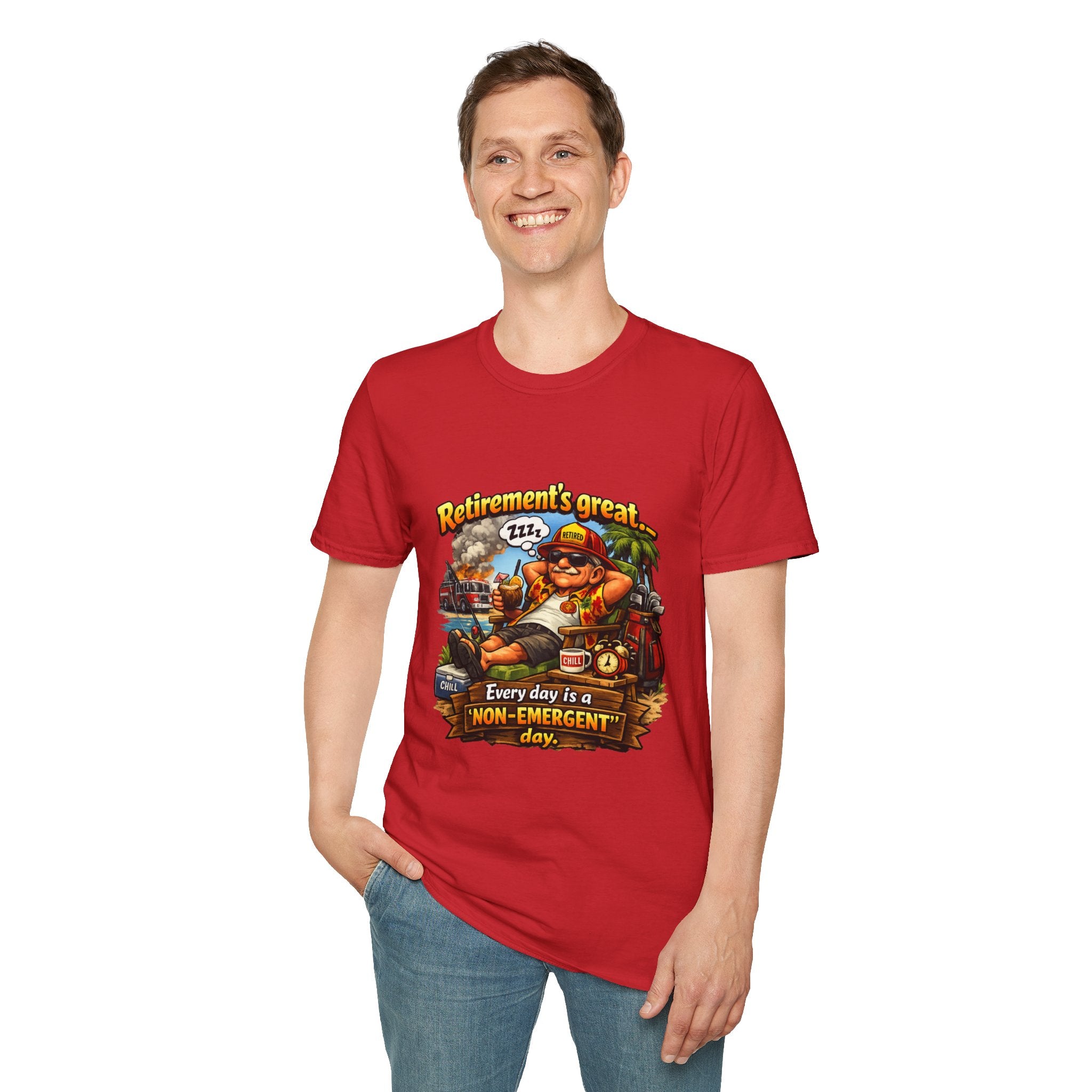 Firefighter Retirement T‑Shirt — "Every Day Is a Non‑Emergent Day" Front Graphic