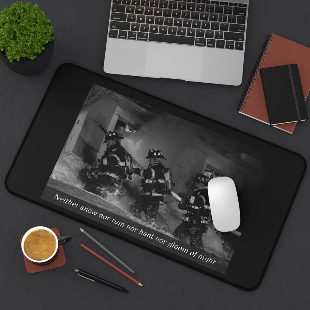 Firefighter Desk Mat — 'Neither snow nor rain nor heat nor gloom of night' Tribute Desk Pad