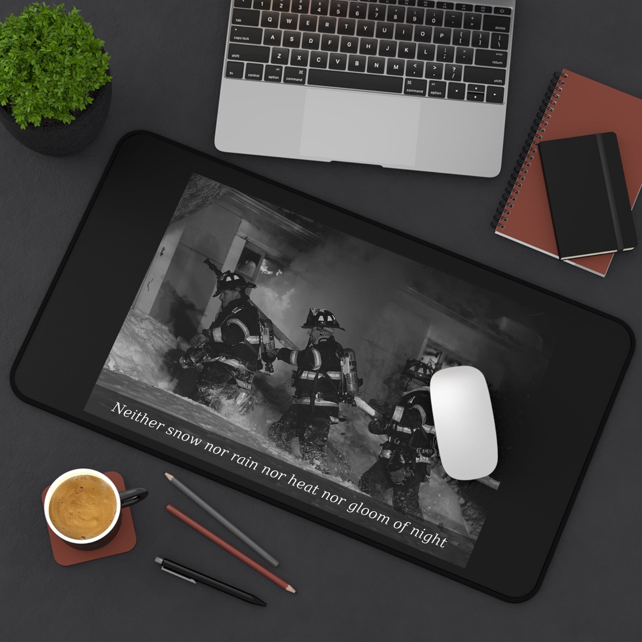 Firefighter Desk Mat — 'Neither snow nor rain nor heat nor gloom of night' Tribute Desk Pad