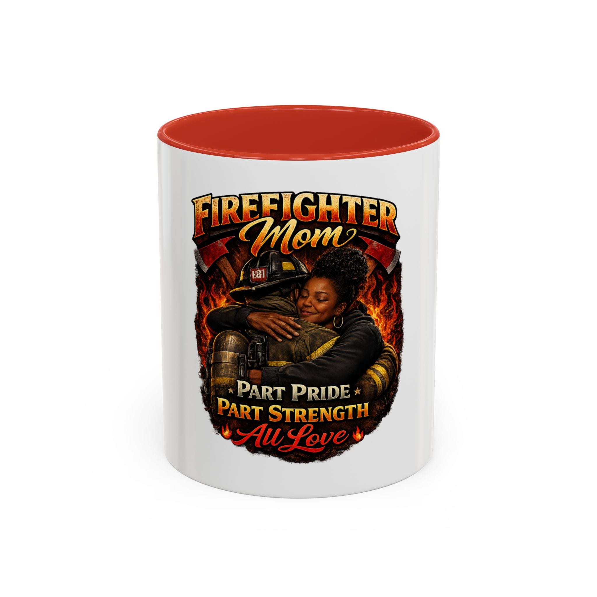 Firefighter Mom Coffee Mug — "Part Pride, Part Strength, All Love" (11/15oz)