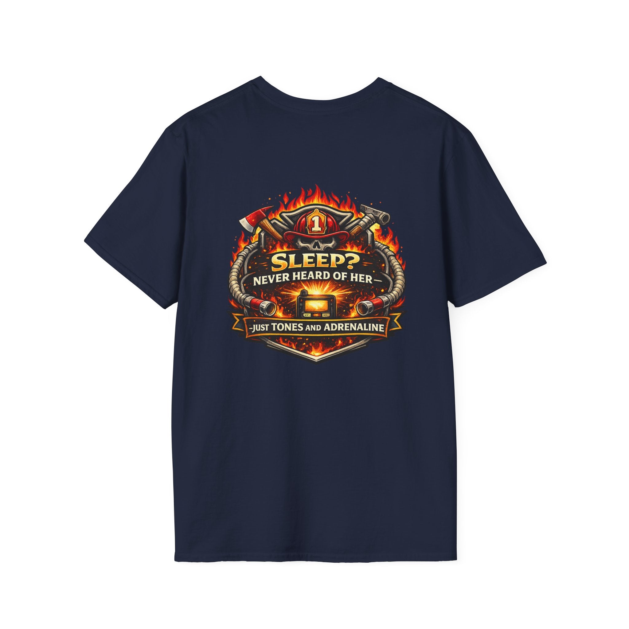 T-Shirt — "Sleep? Never Heard of Her" Firefighter Graphic Tee