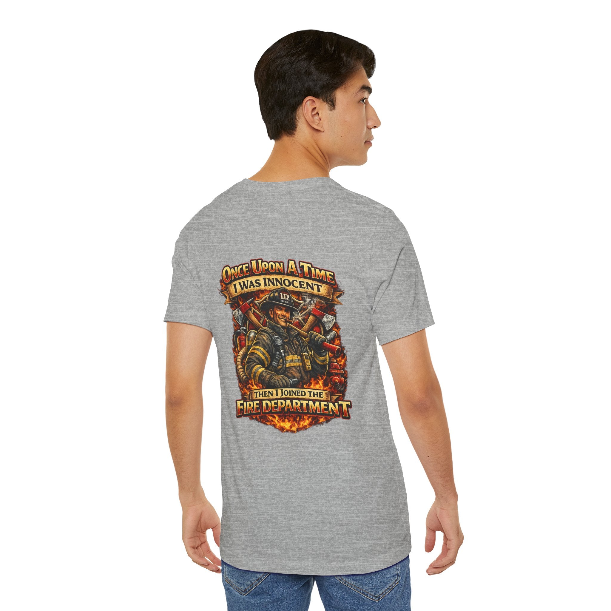 Firefighter Graphic Tee — "Once Upon A Time I Was Innocent Then I Joined The Fire Department"