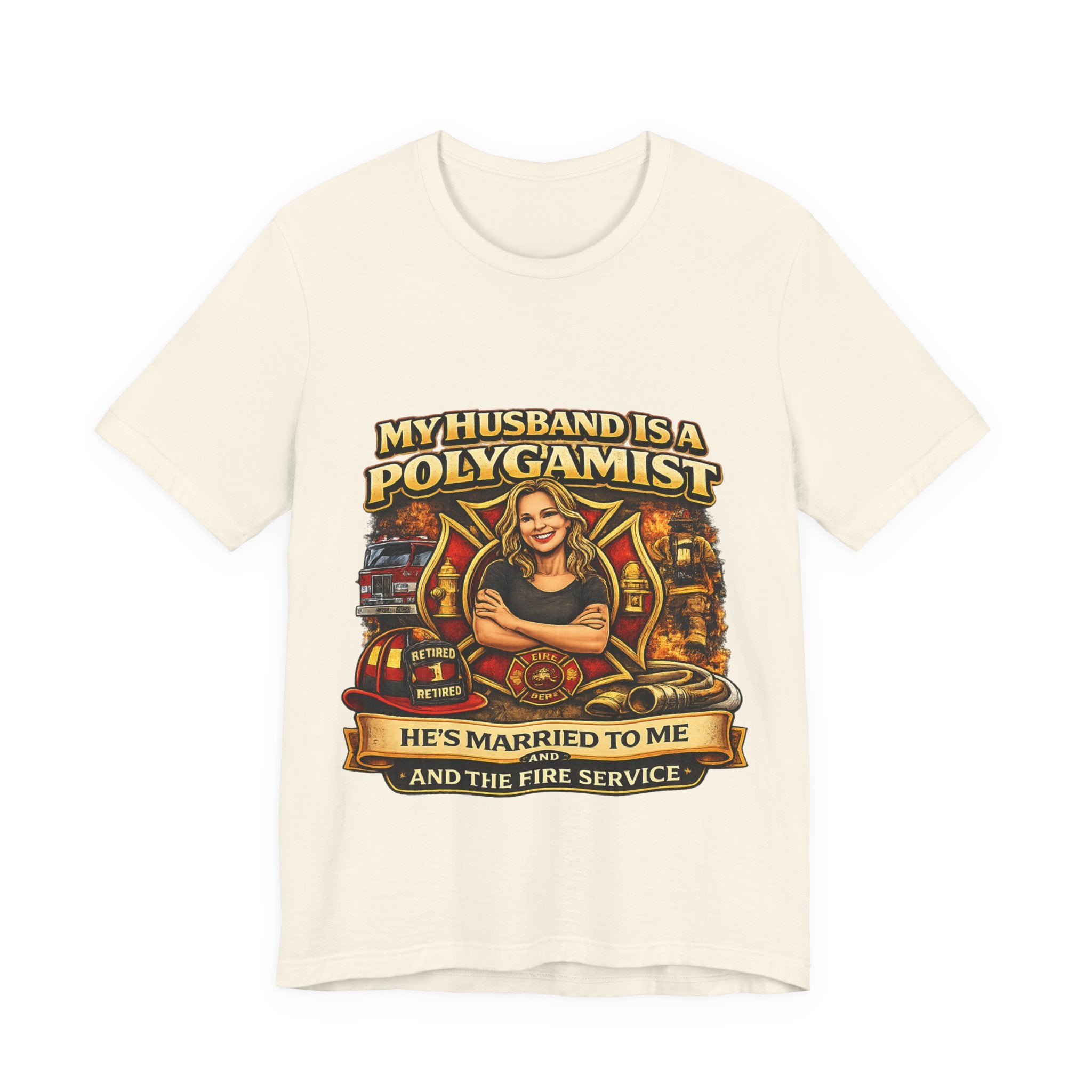 Firefighter Wife T‑Shirt - "My Husband is a Polygamist" Humor Tee (He’s Married to Me & the Fire Service)