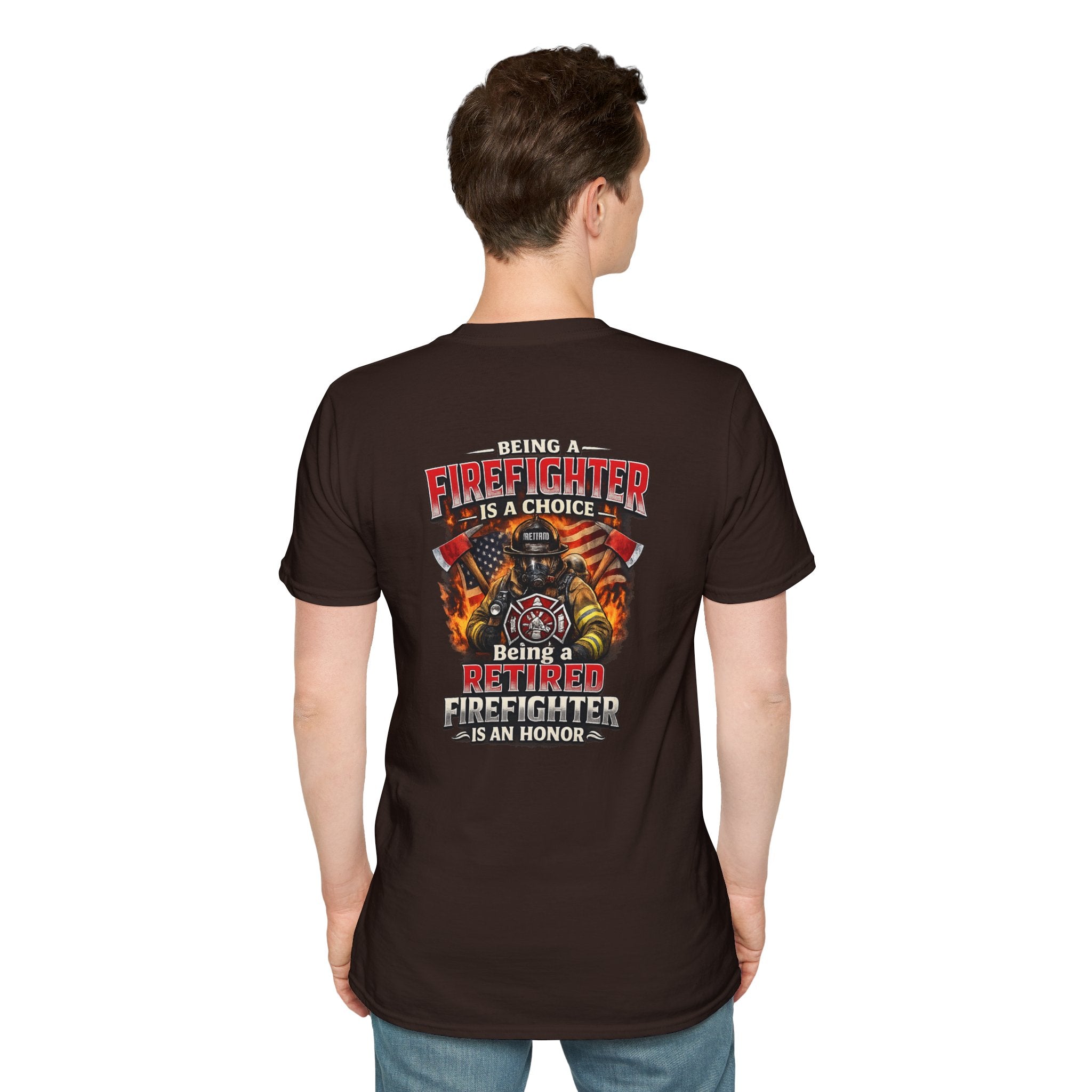 Retired Firefighter T-Shirt – "Being A Firefighter Is A Choice, Being A Retired Firefighter Is An Honor"