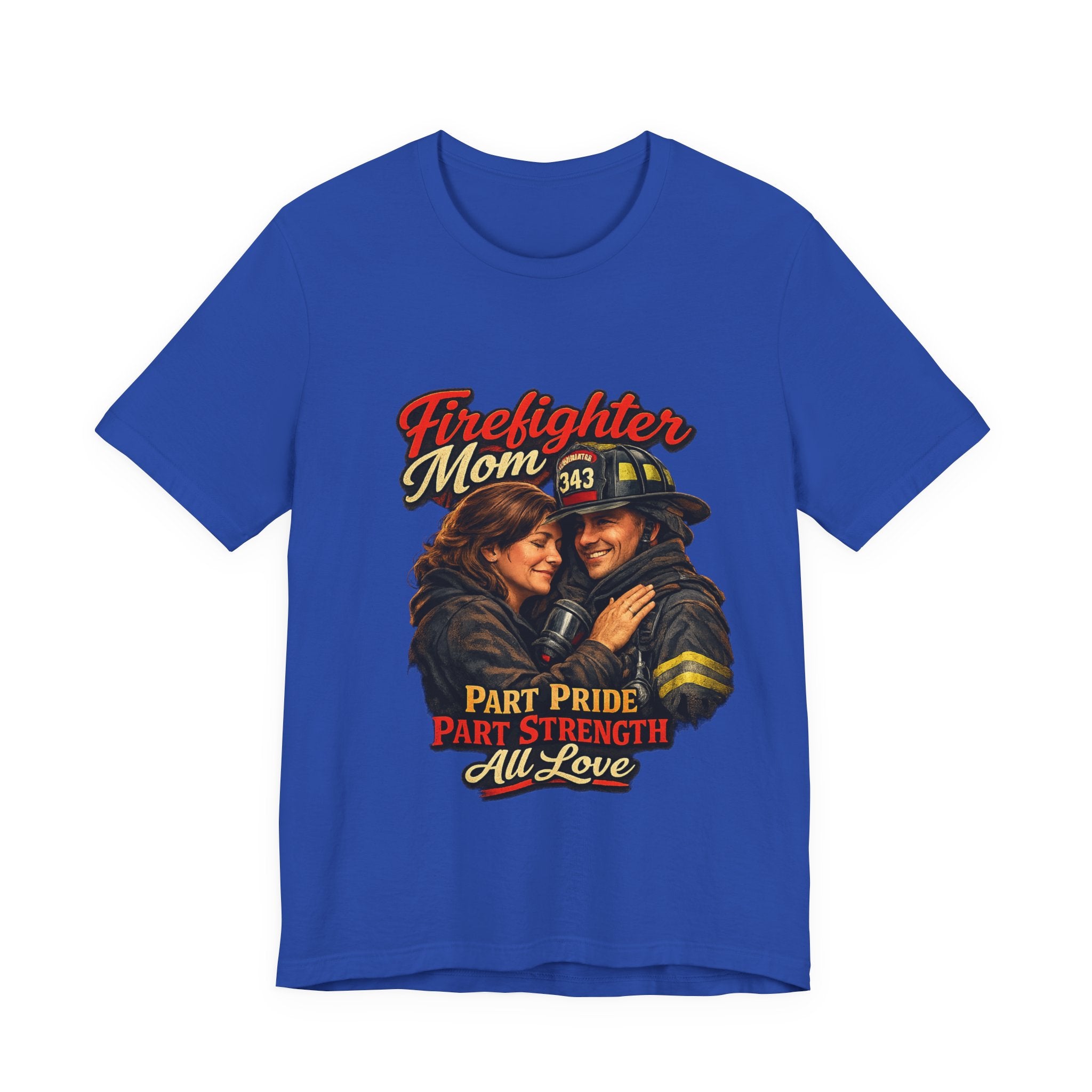 Firefighter Mom T-Shirt – "Part Pride, Part Strength, All Love" Support Tee